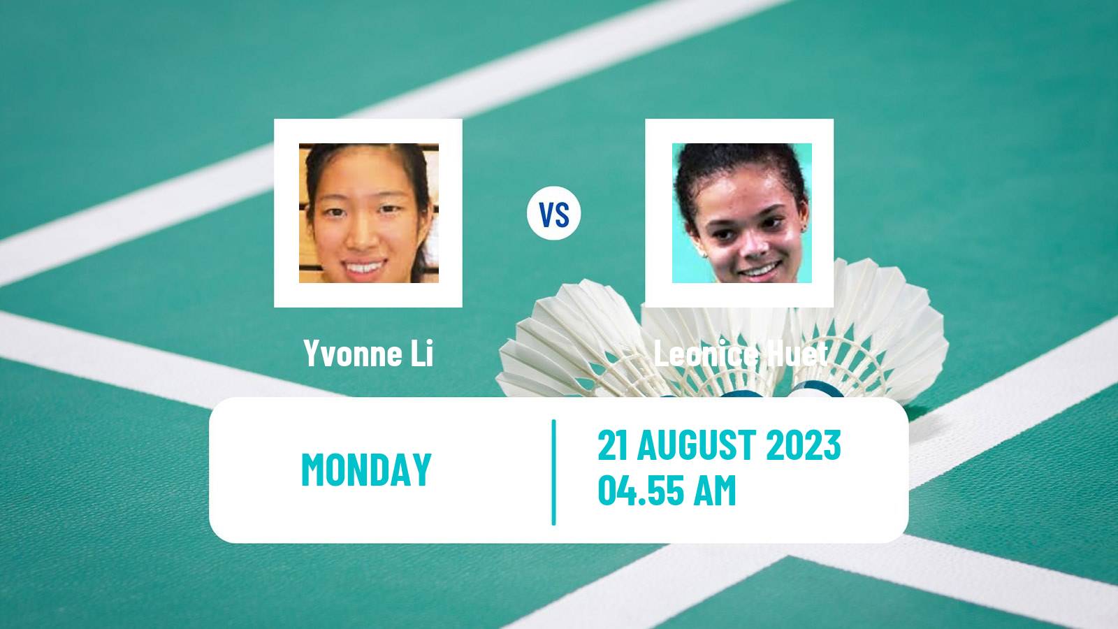 Badminton BWF World Championships Women Yvonne Li - Leonice Huet