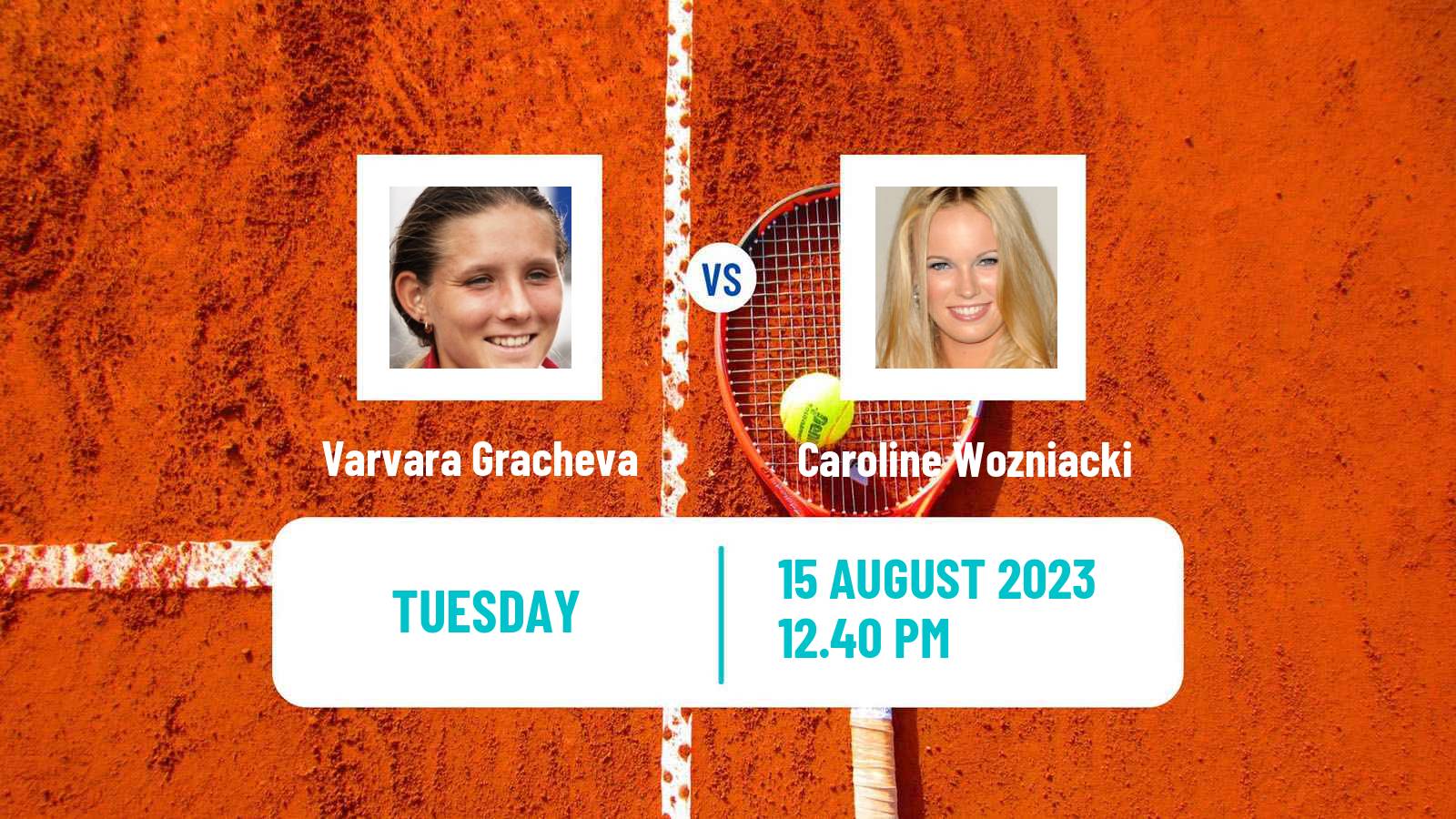 Tennis WTA Cincinnati Varvara Gracheva - Caroline Wozniacki