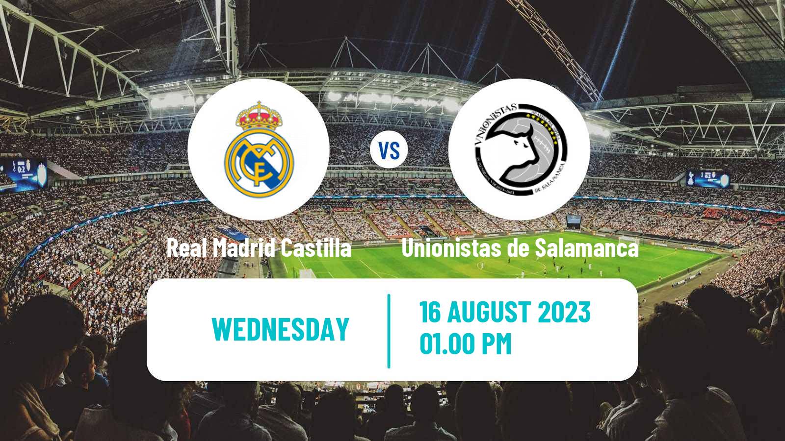 Soccer Club Friendly Real Madrid Castilla - Unionistas de Salamanca