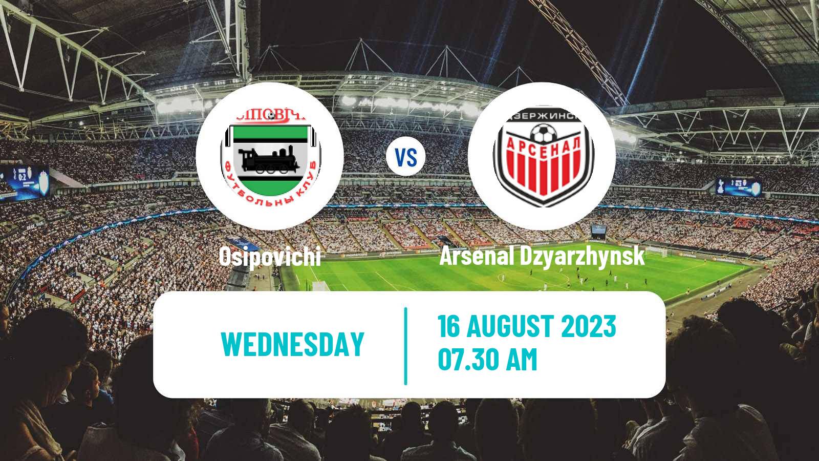 Soccer Belarusian Pershaya Liga Osipovichi - Arsenal Dzyarzhynsk