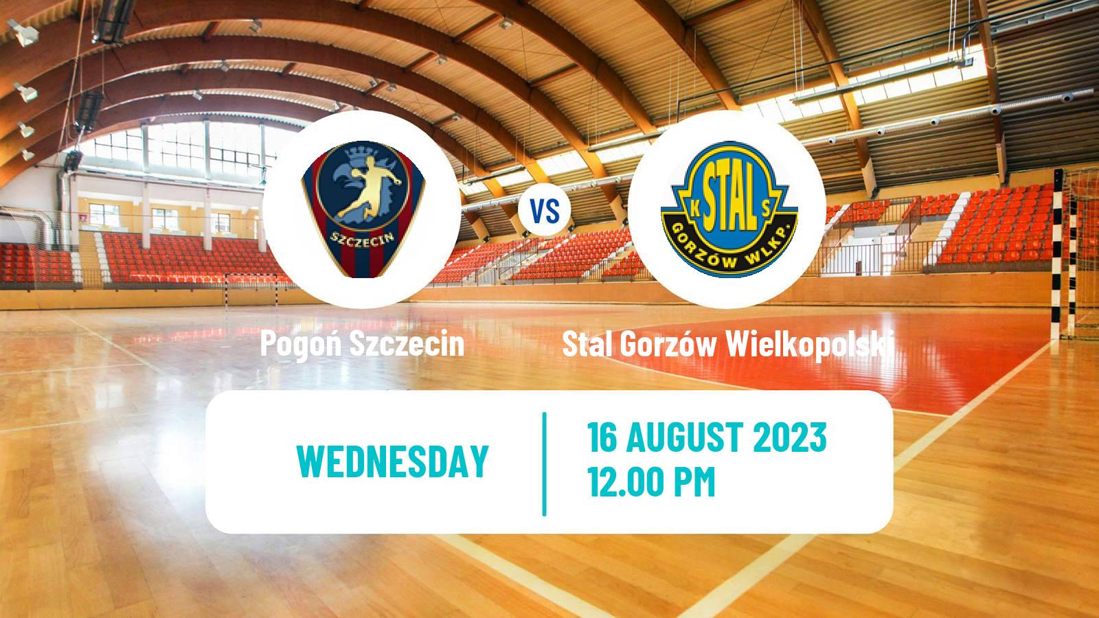 Handball Club Friendly Hanbdall Pogoń Szczecin - Stal Gorzów Wielkopolski