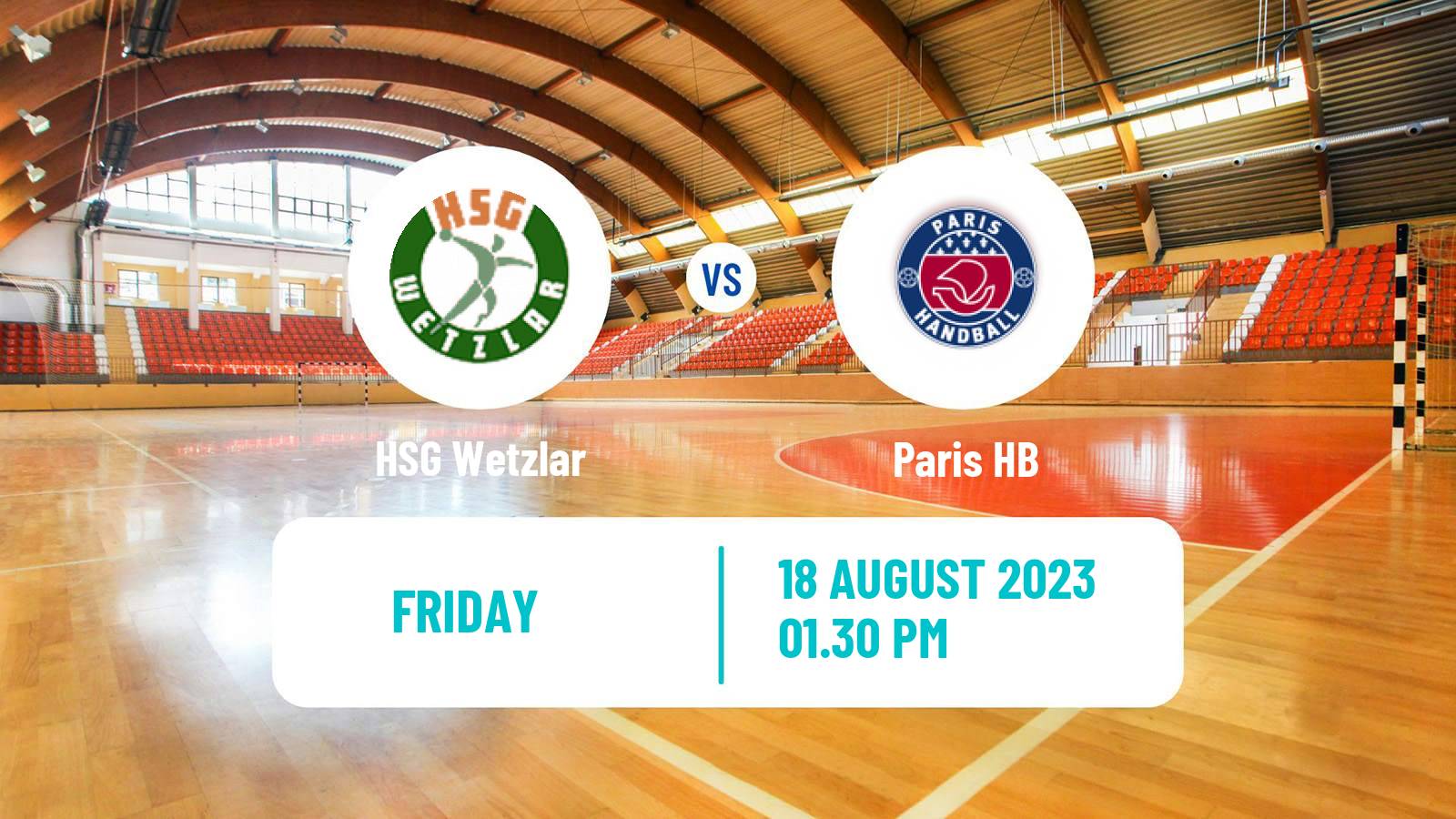 Handball Club Friendly Hanbdall HSG Wetzlar - Paris