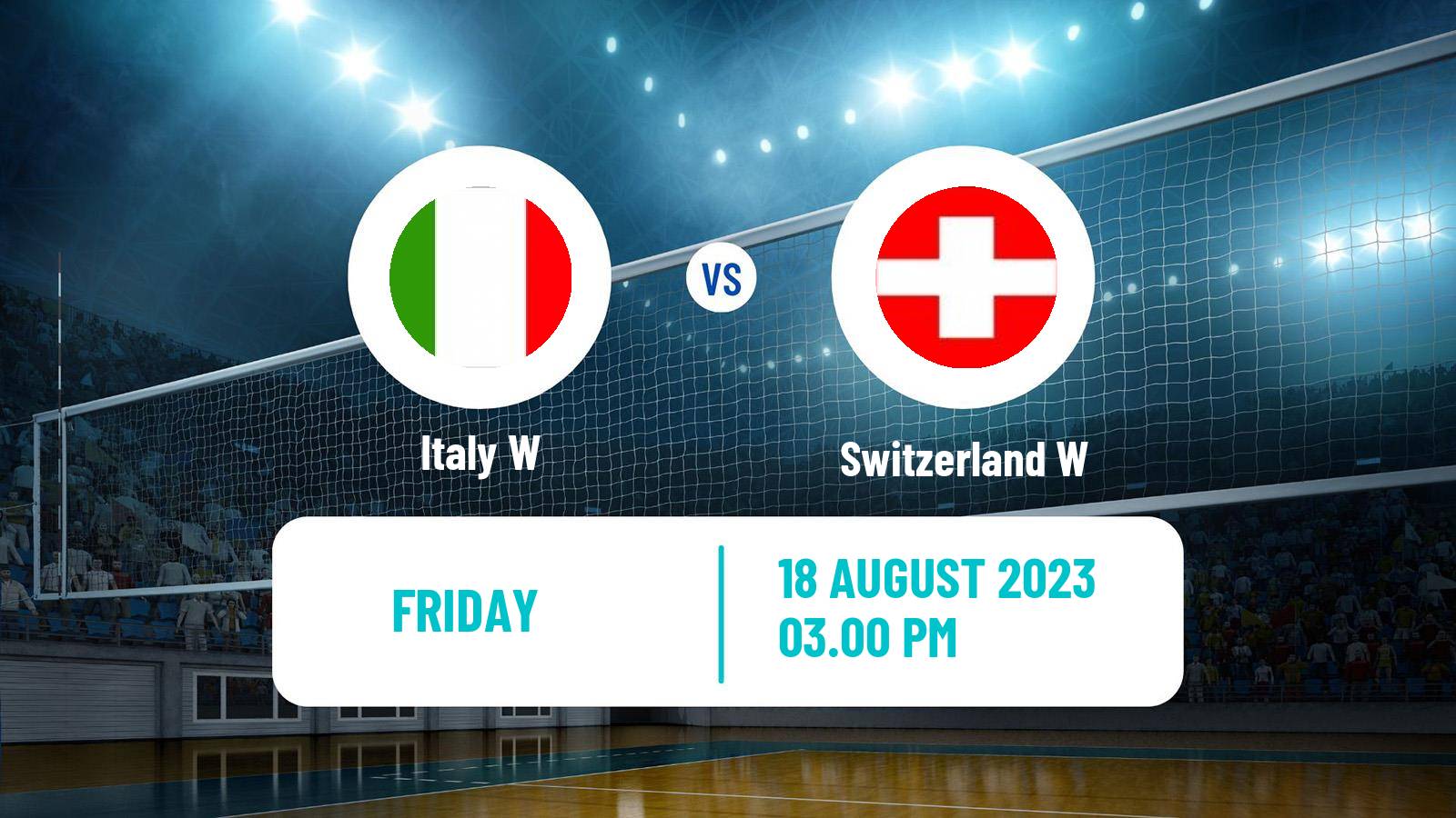 Volleyball European Championships Volleyball Women Italy W - Switzerland W