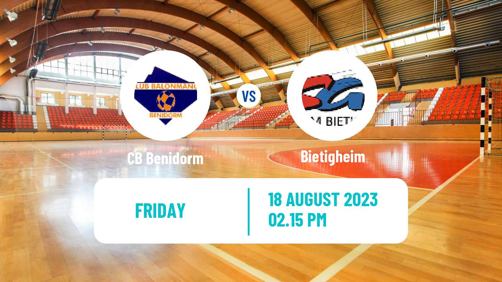 Handball Club Friendly Hanbdall Benidorm - Bietigheim