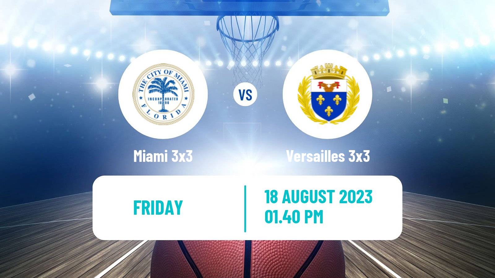 Basketball World Tour Lausanne 3x3 Miami 3x3 - Versailles 3x3