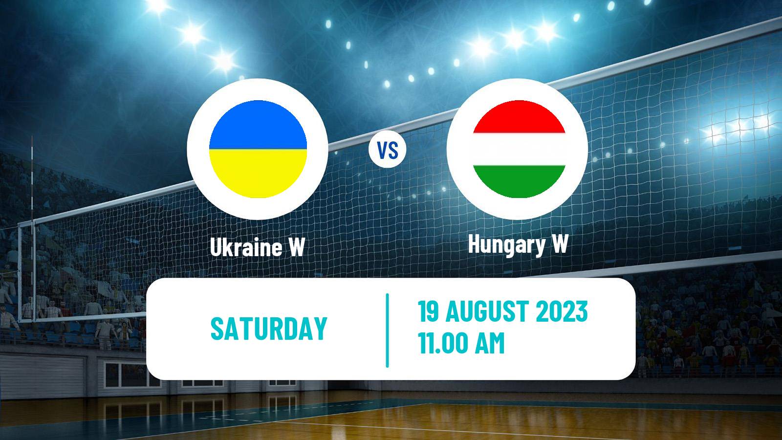 Volleyball European Championships Volleyball Women Ukraine W - Hungary W