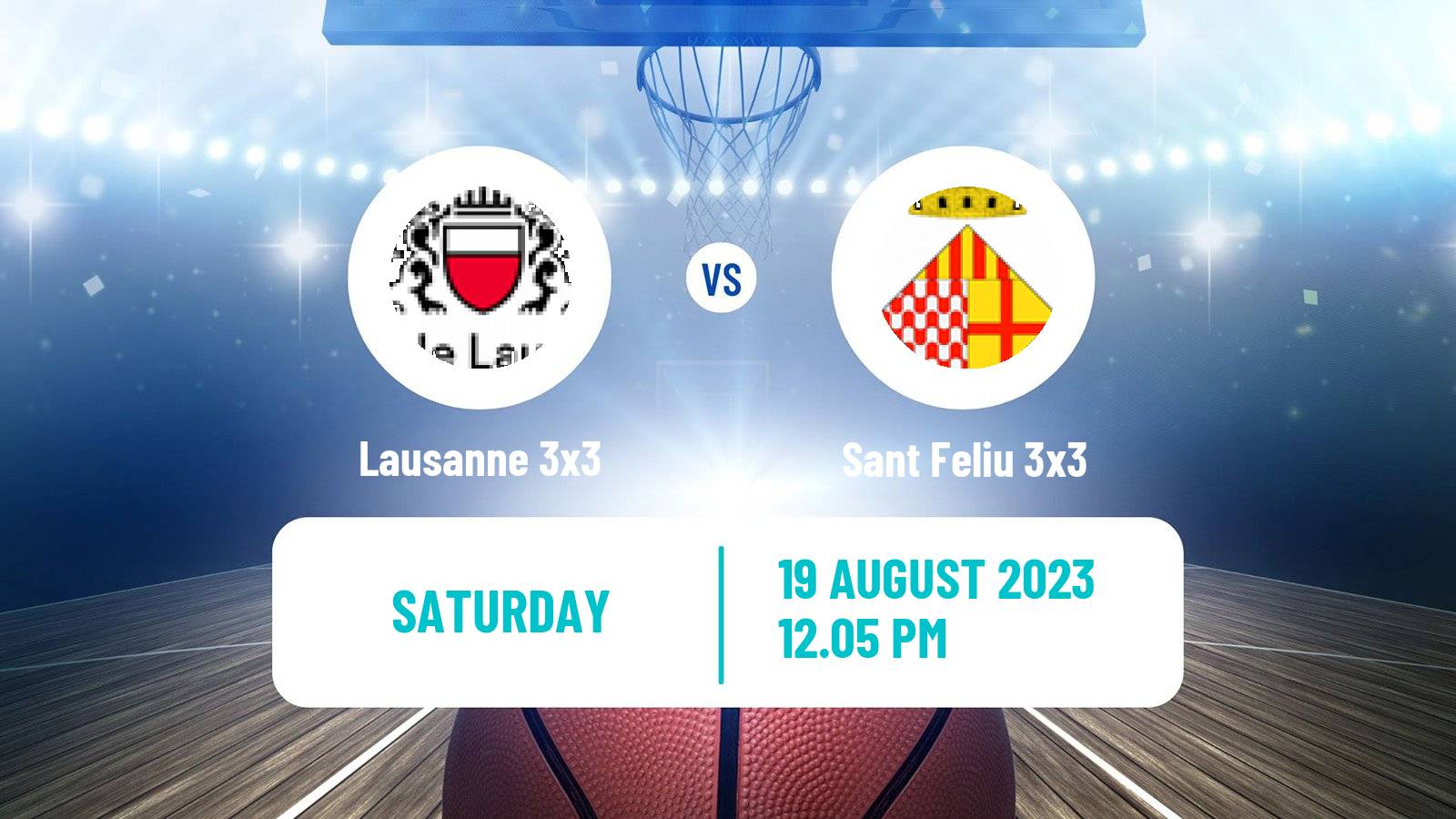 Basketball World Tour Lausanne 3x3 Lausanne 3x3 - Sant Feliu 3x3