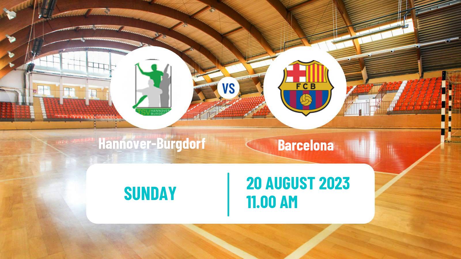 Handball Club Friendly Hanbdall Hannover-Burgdorf - Barcelona