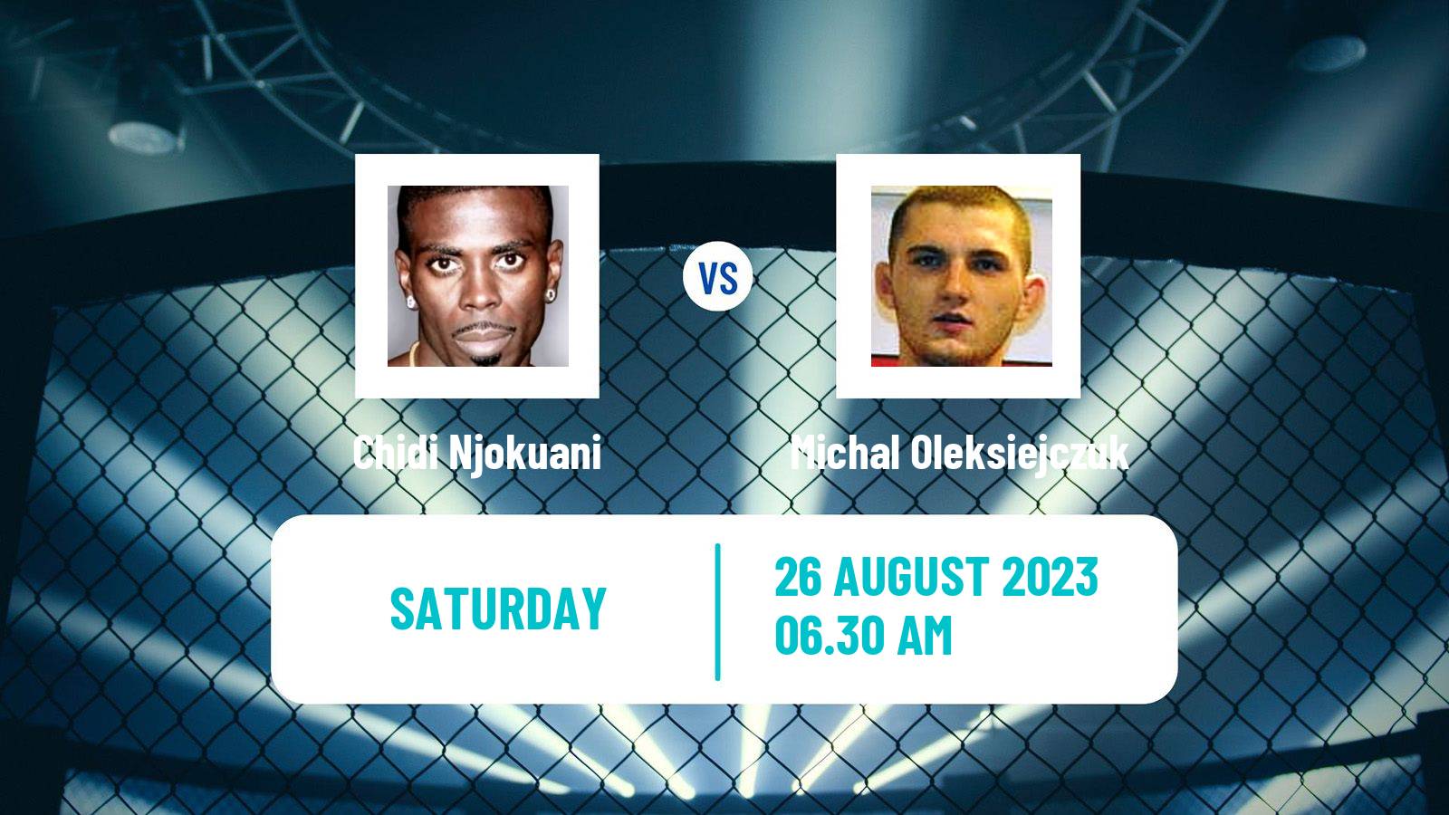 MMA Middleweight UFC Men Chidi Njokuani - Michal Oleksiejczuk