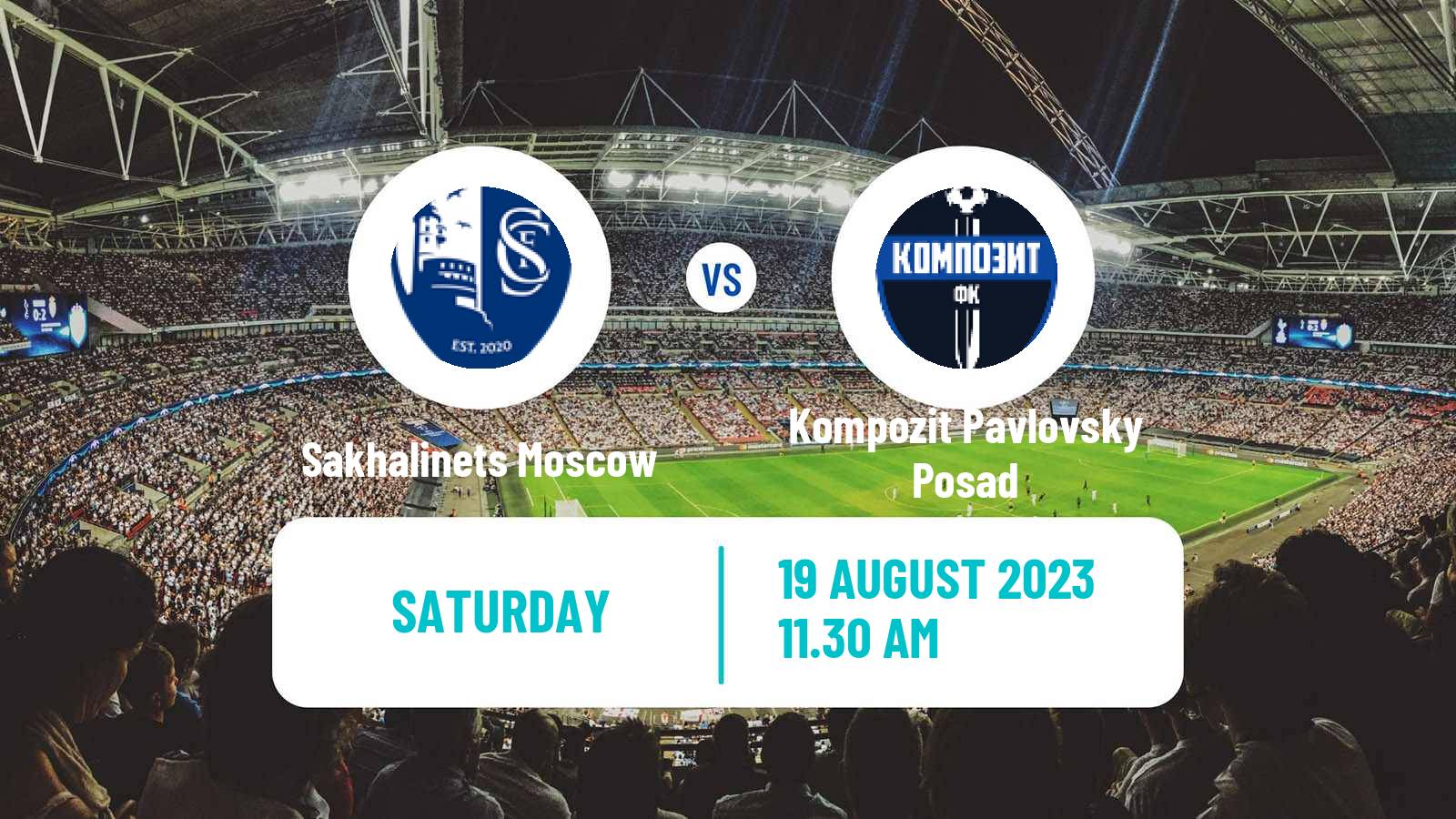 Soccer FNL 2 Division B Group 3 Sakhalinets Moscow - Kompozit Pavlovsky Posad