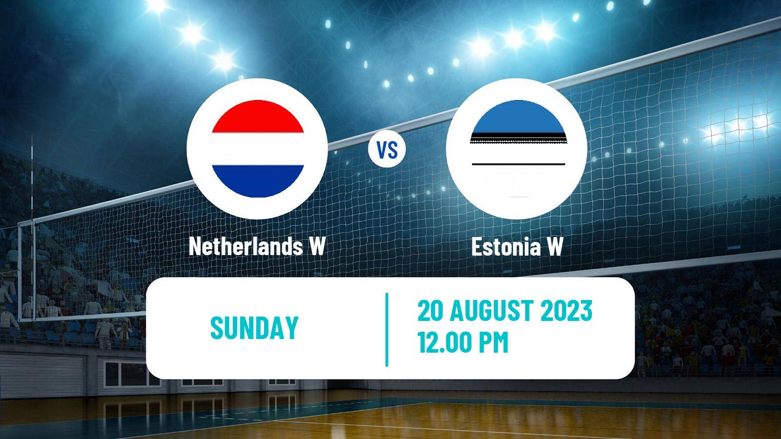 Volleyball European Championships Volleyball Women Netherlands W - Estonia W