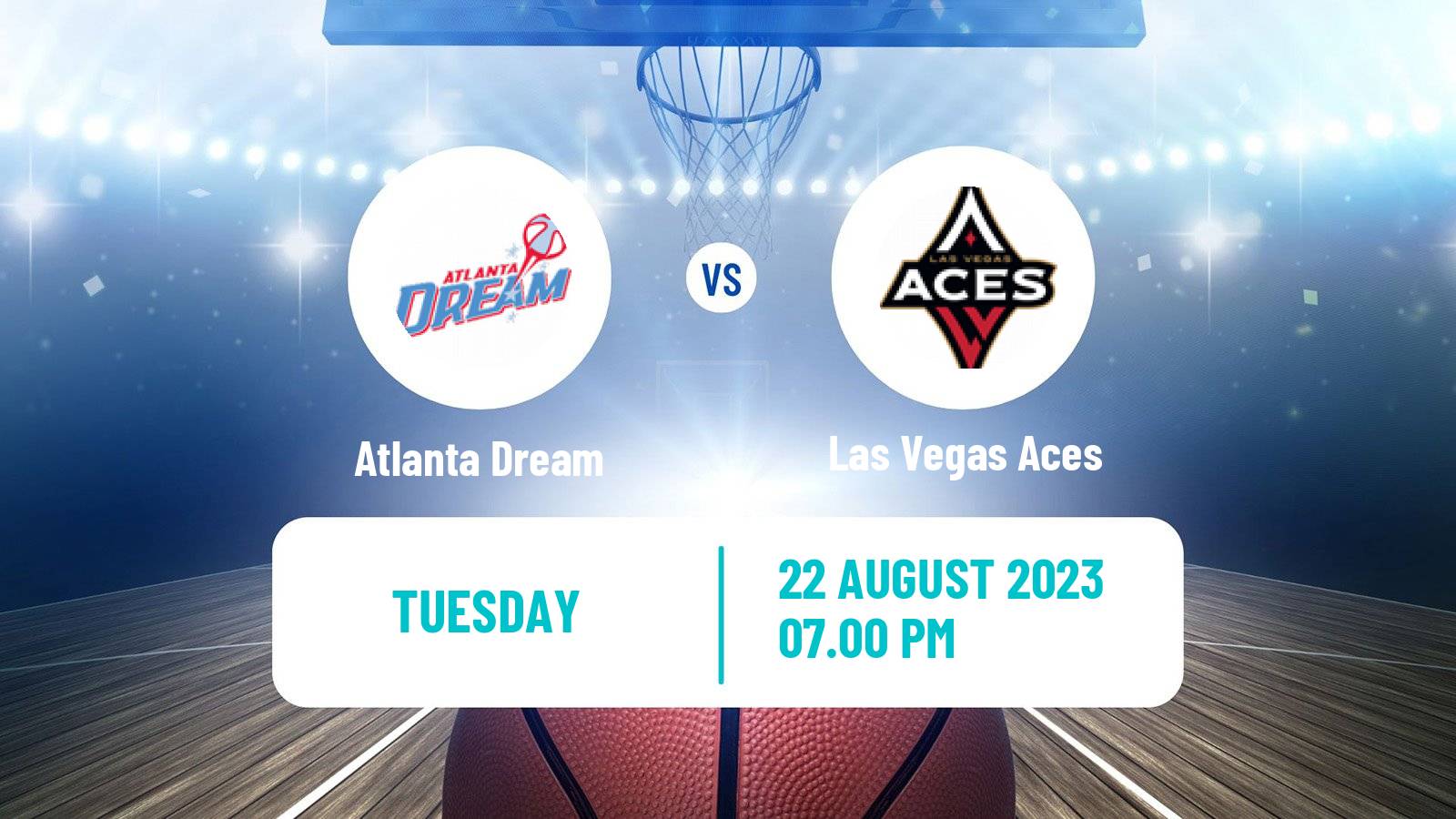 Basketball WNBA Atlanta Dream - Las Vegas Aces