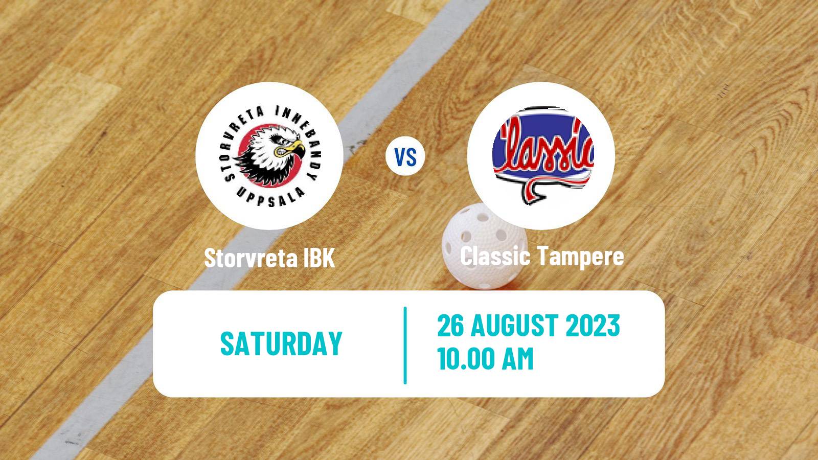 Floorball Champions Cup Floorball Storvreta IBK - Classic Tampere