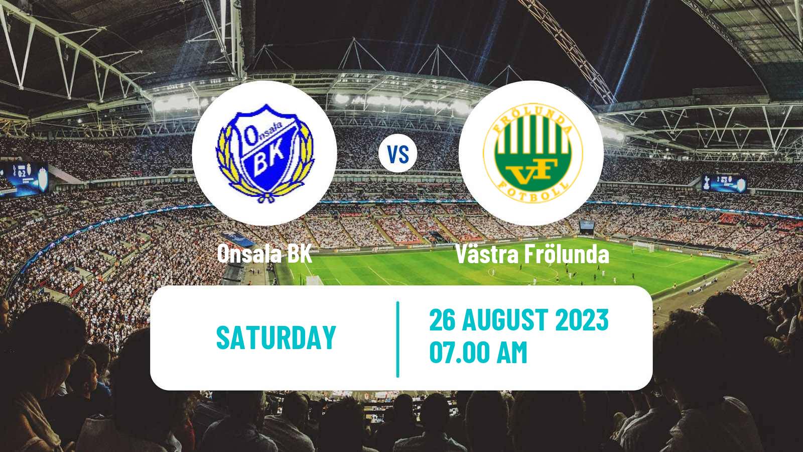 Soccer Swedish Division 2 - Västra Götaland Onsala - Västra Frölunda