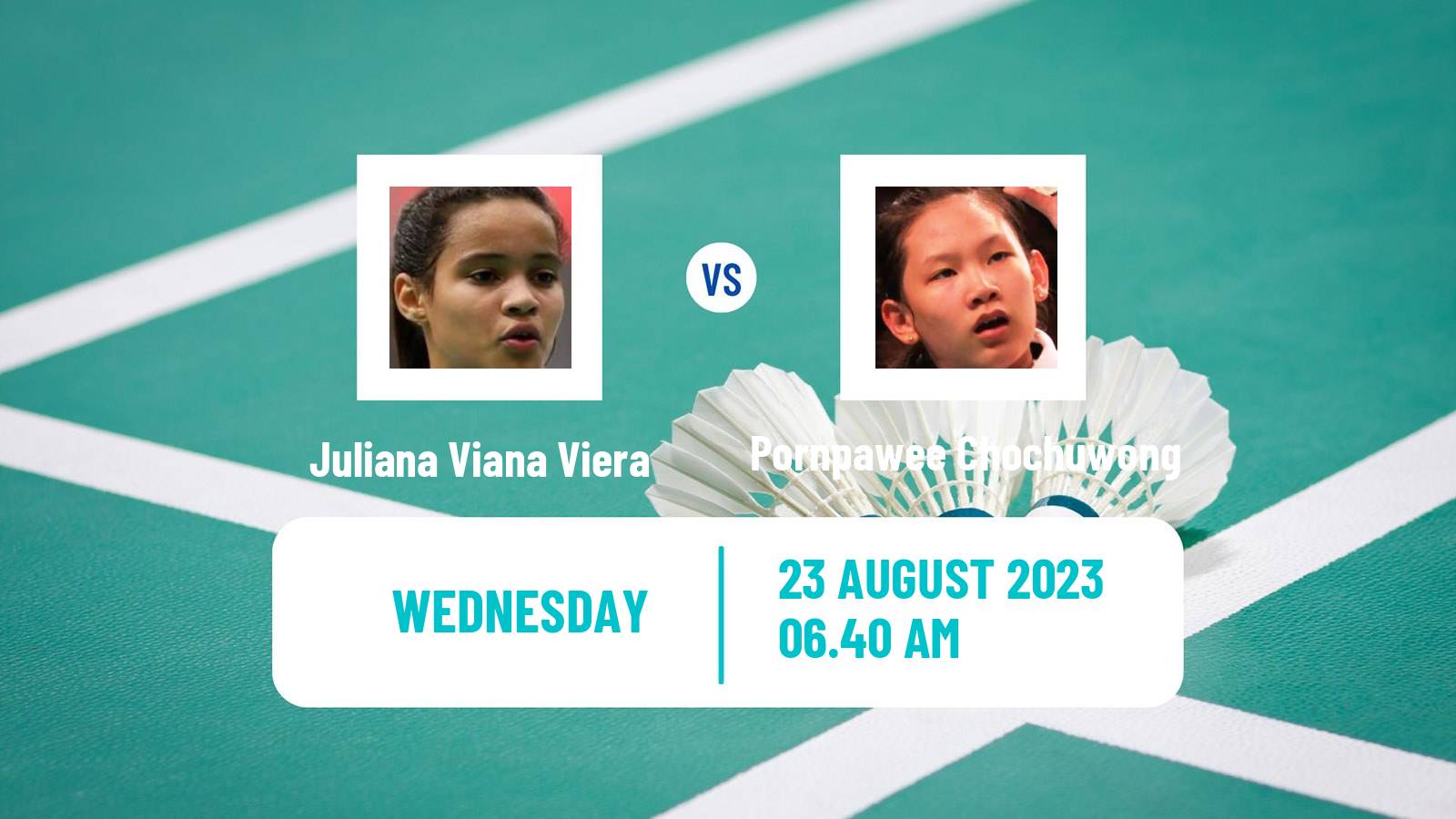 Badminton BWF World Championships Women Juliana Viana Viera - Pornpawee Chochuwong