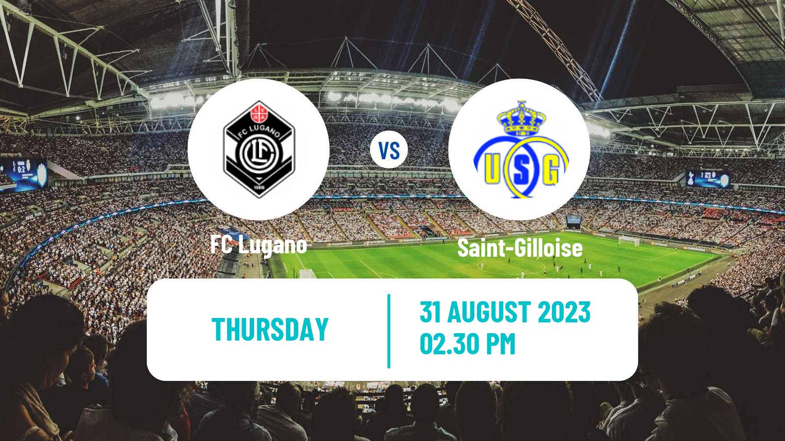Soccer UEFA Europa League Lugano - Saint-Gilloise