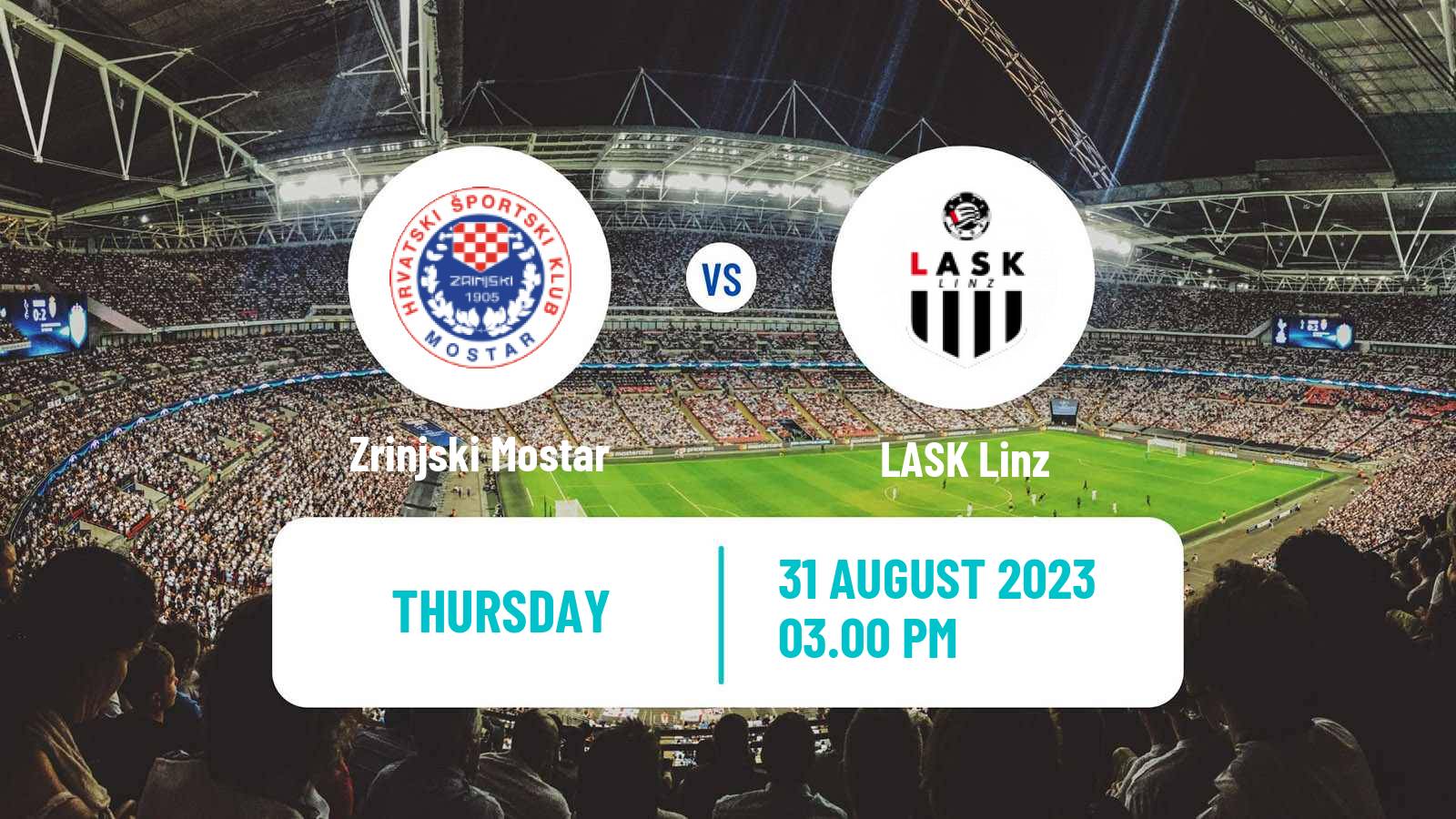 Soccer UEFA Europa League Zrinjski Mostar - LASK Linz