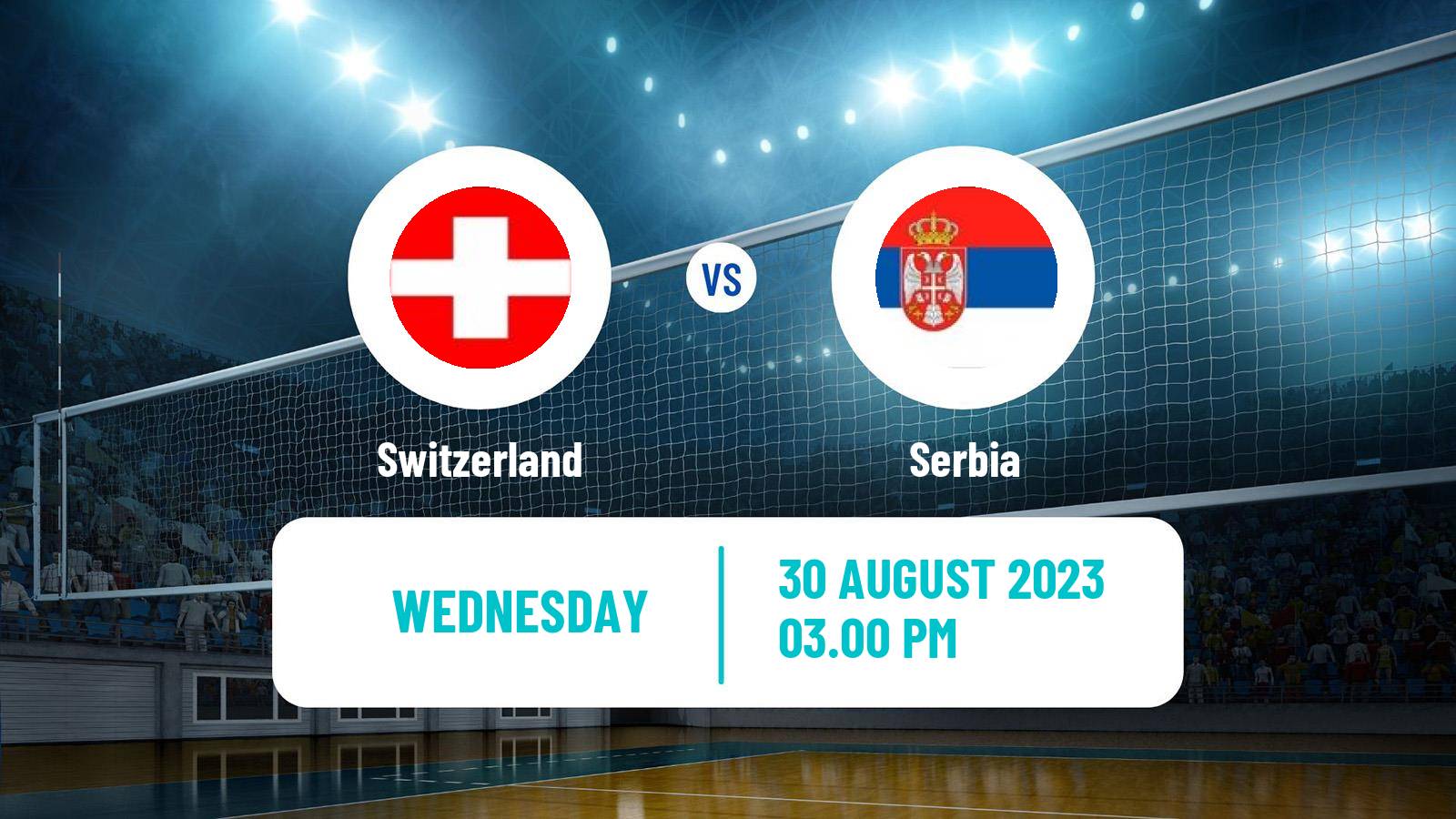 Volleyball European Championships Volleyball Switzerland - Serbia