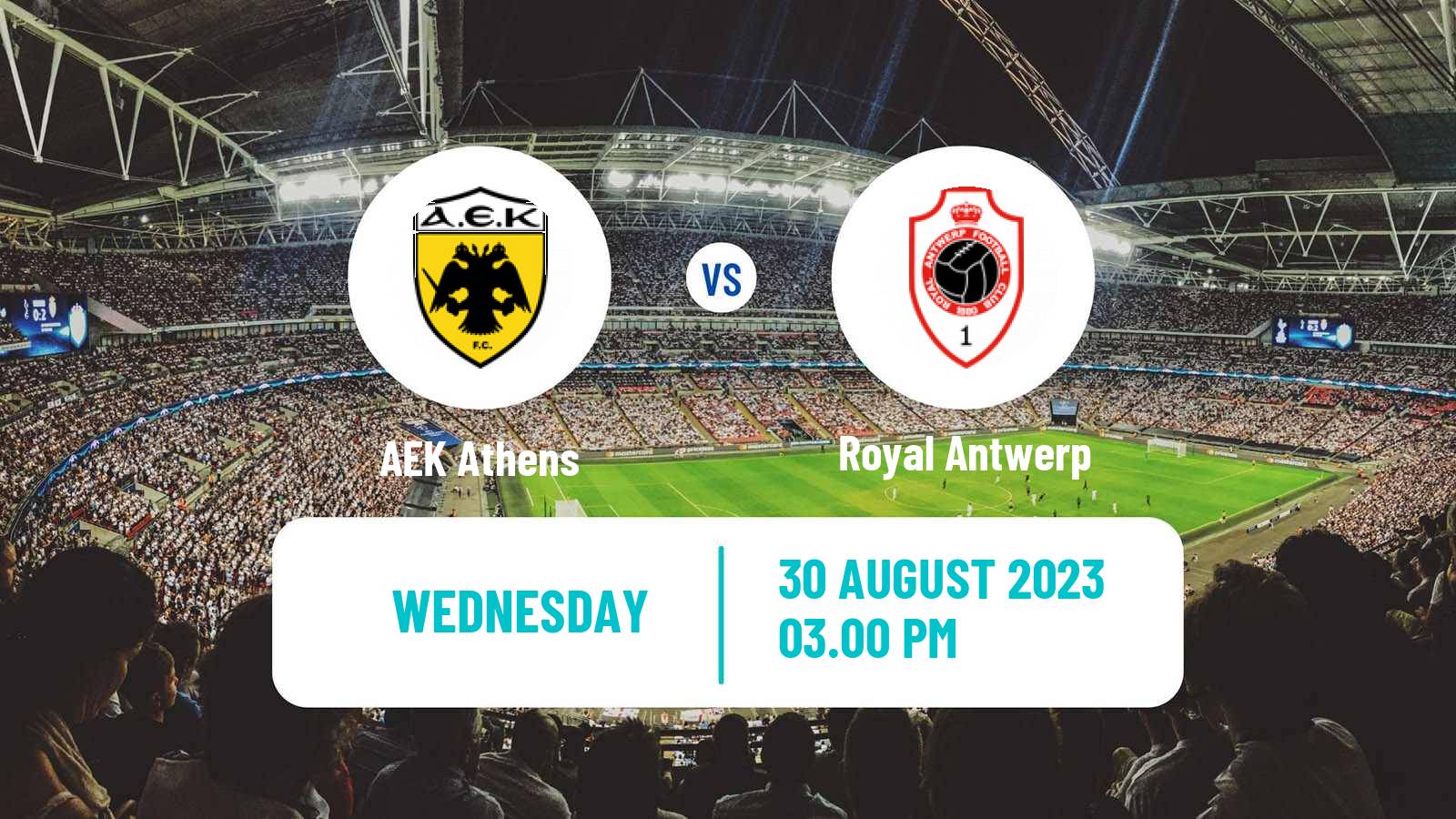 Soccer UEFA Champions League AEK Athens - Royal Antwerp