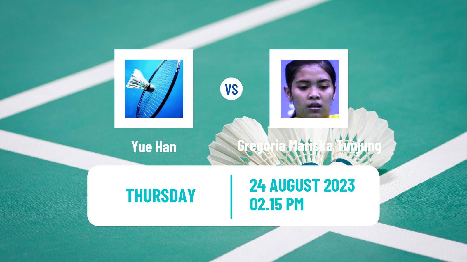 Badminton BWF World Championships Women Yue Han - Gregoria Mariska Tunjung