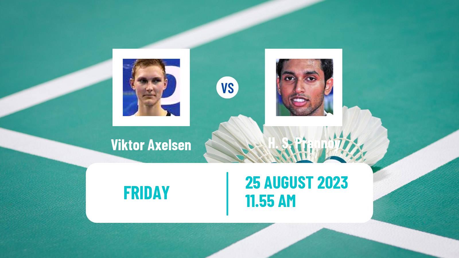 Badminton BWF World Championships Men Viktor Axelsen - H. S. Prannoy