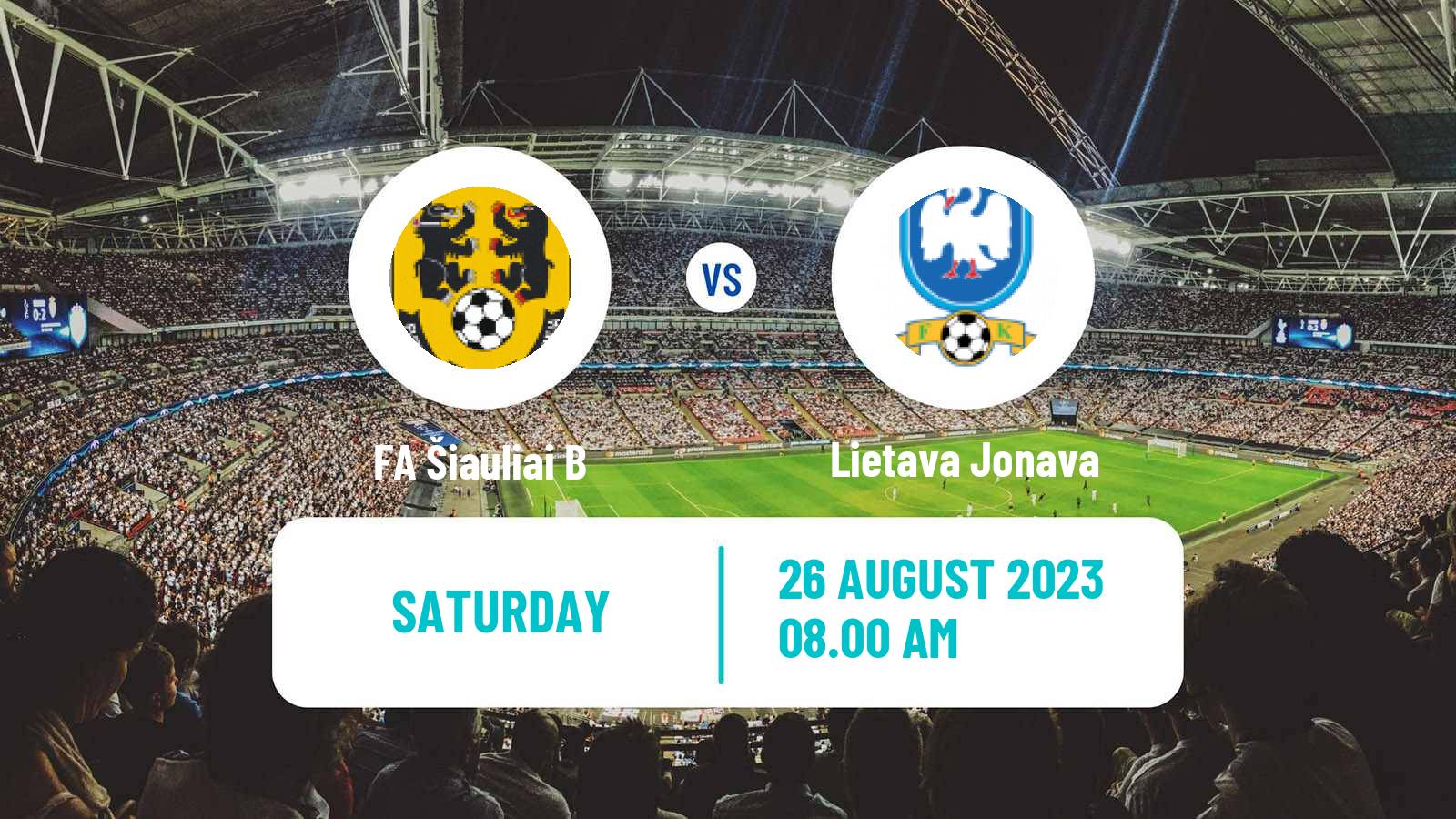 Soccer Lithuanian Division 2 FA Šiauliai B - Lietava Jonava