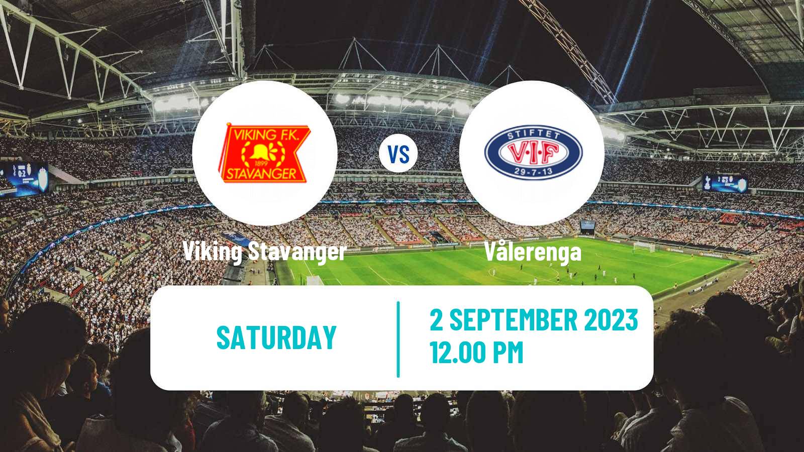 Soccer Norwegian Eliteserien Viking Stavanger - Vålerenga