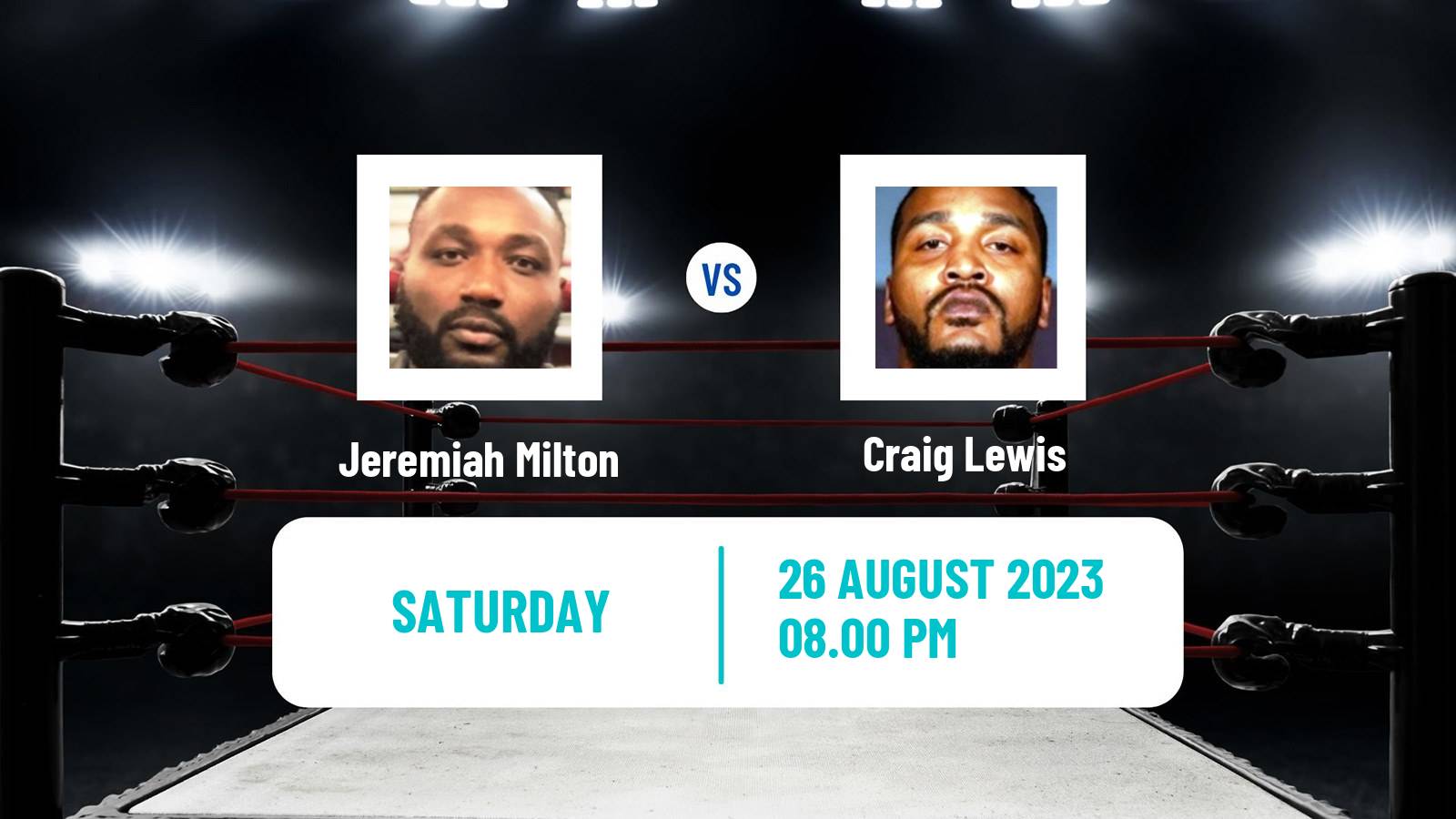 Boxing Heavyweight Others Matches Men Jeremiah Milton - Craig Lewis