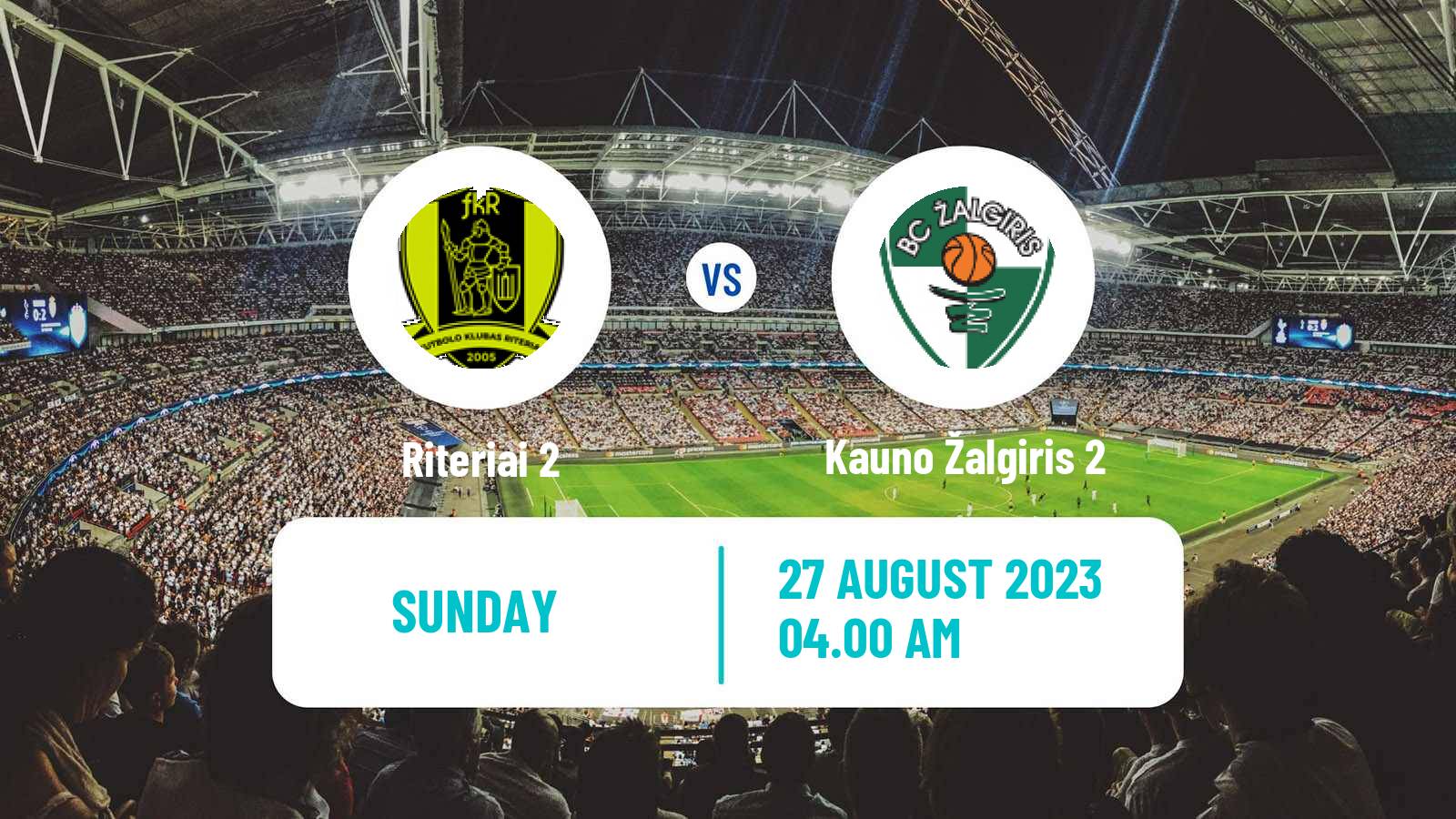 Soccer Lithuanian Division 2 Riteriai 2 - Kauno Žalgiris 2