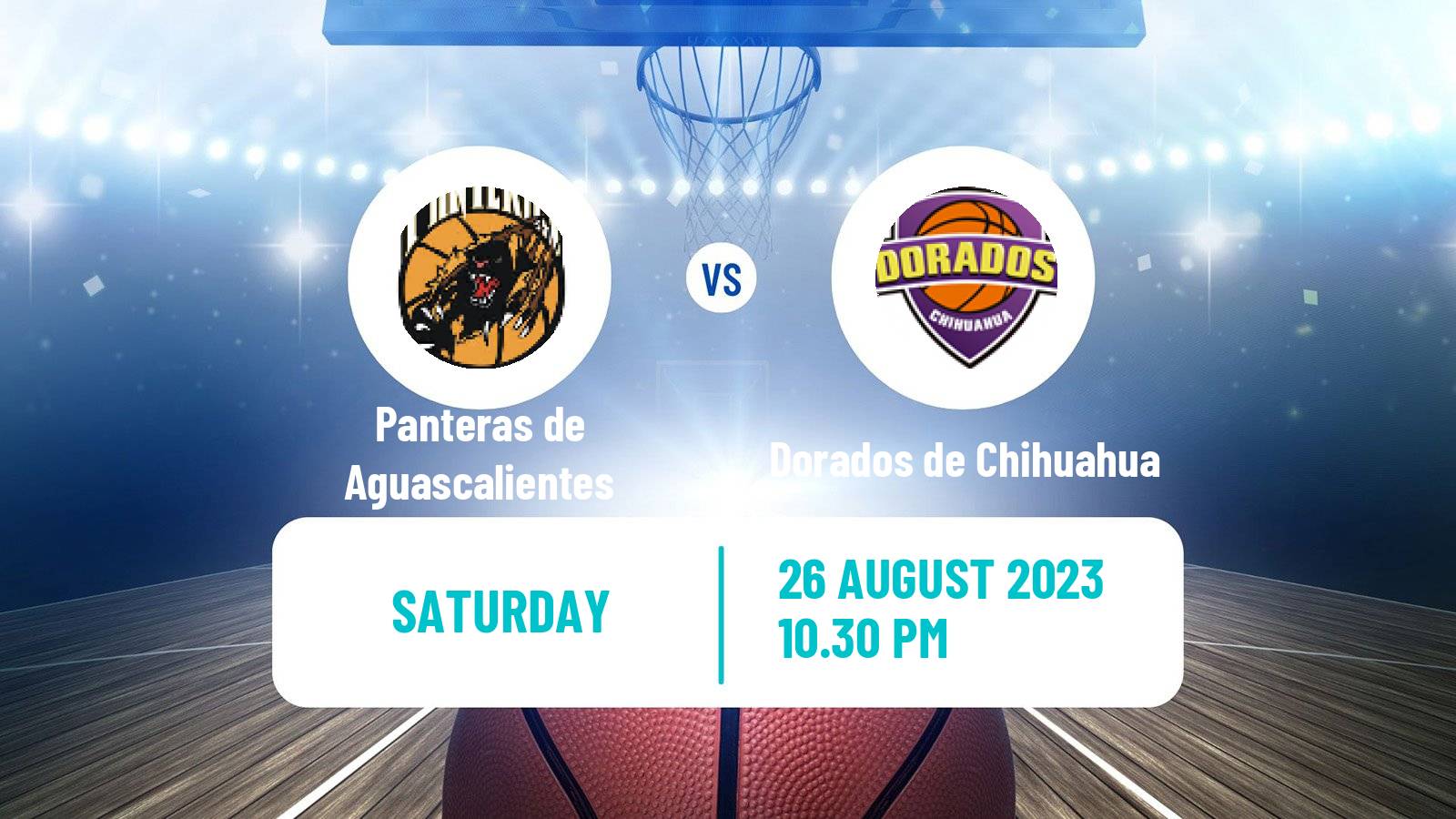 Basketball Mexican LNBP Panteras de Aguascalientes - Dorados de Chihuahua