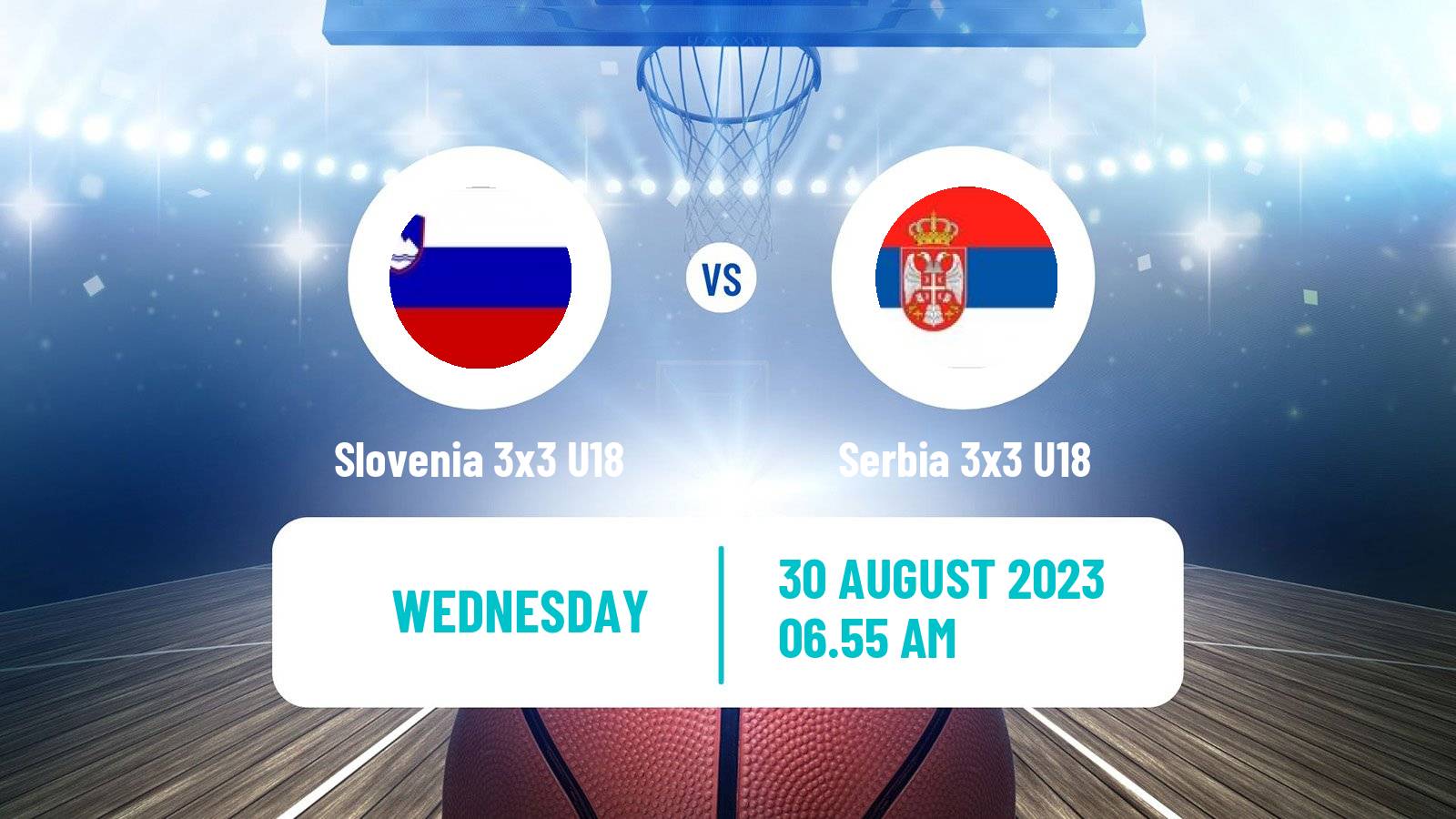 Basketball World Cup Basketball 3x3 U18 Slovenia 3x3 U18 - Serbia 3x3 U18