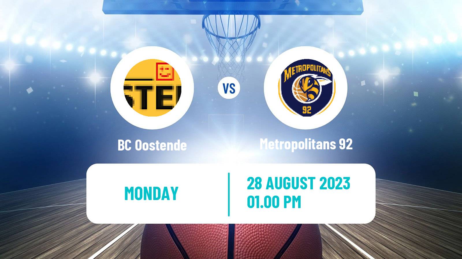 Basketball Club Friendly Basketball Oostende - Metropolitans 92