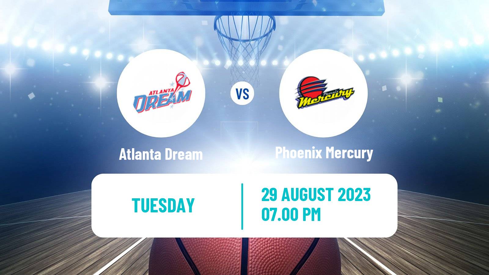 Basketball WNBA Atlanta Dream - Phoenix Mercury