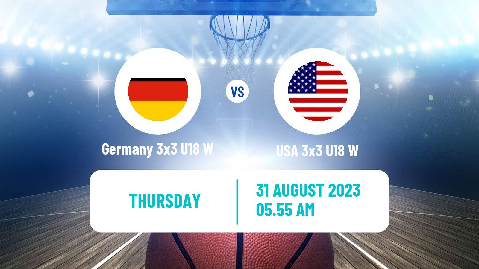 Basketball World Cup Basketball 3x3 U18 Women Germany 3x3 U18 W - USA 3x3 U18 W