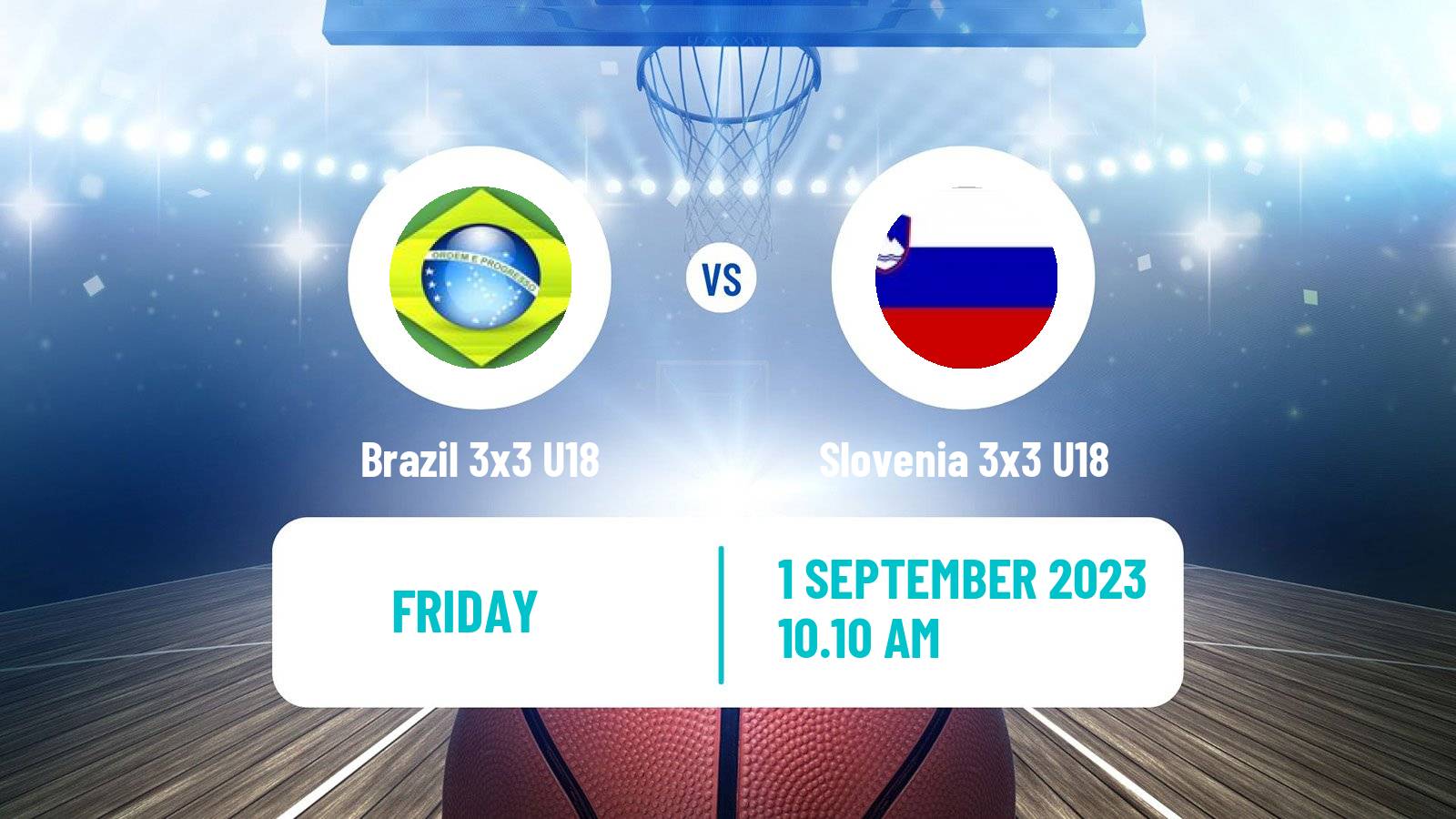 Basketball World Cup Basketball 3x3 U18 Brazil 3x3 U18 - Slovenia 3x3 U18