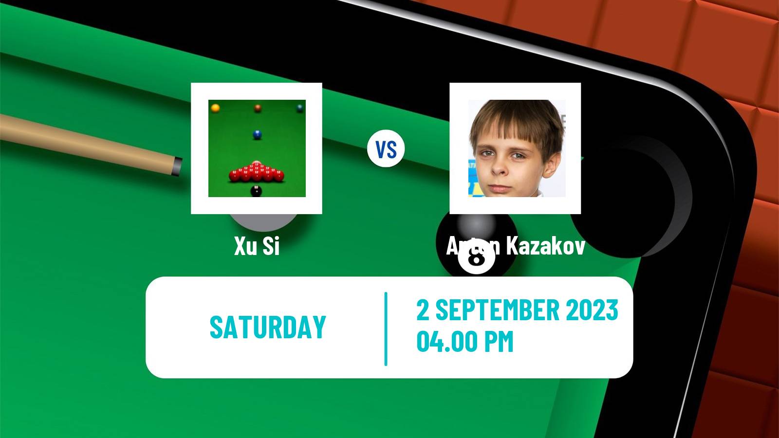 Snooker Wuhan Open Xu Si - Anton Kazakov