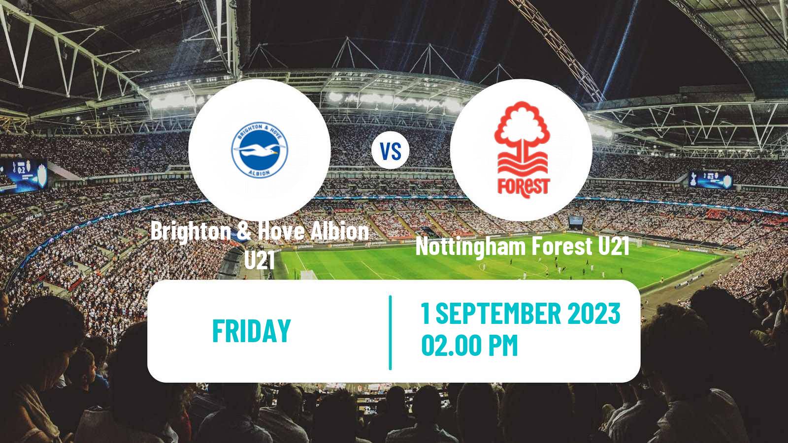 Soccer English Premier League 2 Brighton & Hove Albion U21 - Nottingham Forest U21