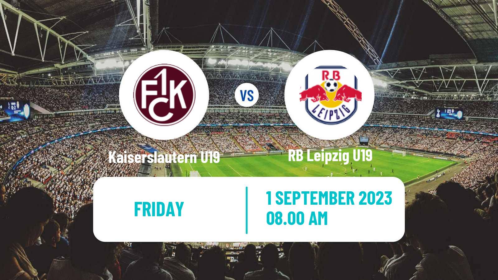 Soccer German DFB Junioren Pokal Kaiserslautern U19 - RB Leipzig U19