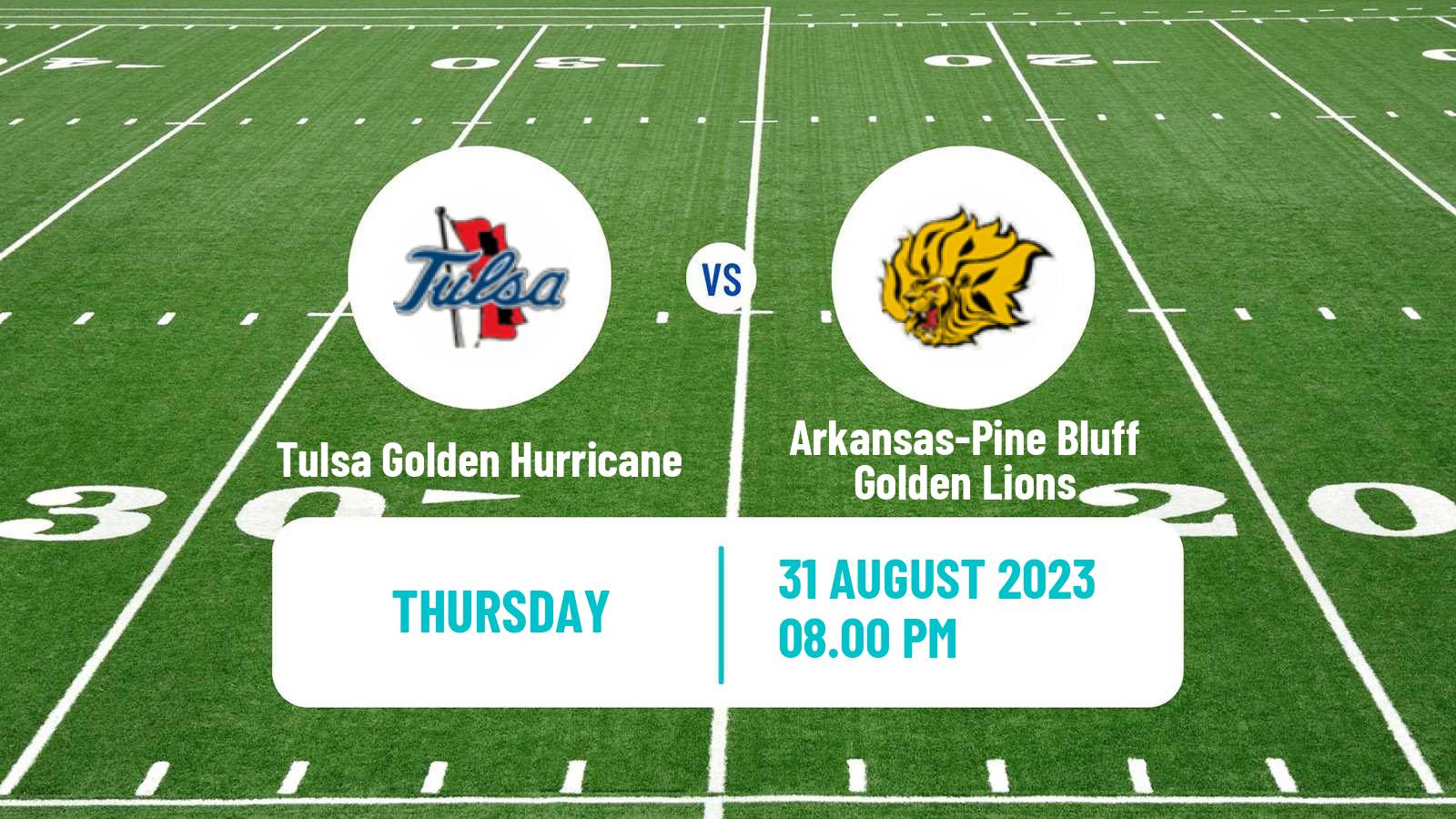 American football NCAA College Football Tulsa Golden Hurricane - Arkansas-Pine Bluff Golden Lions