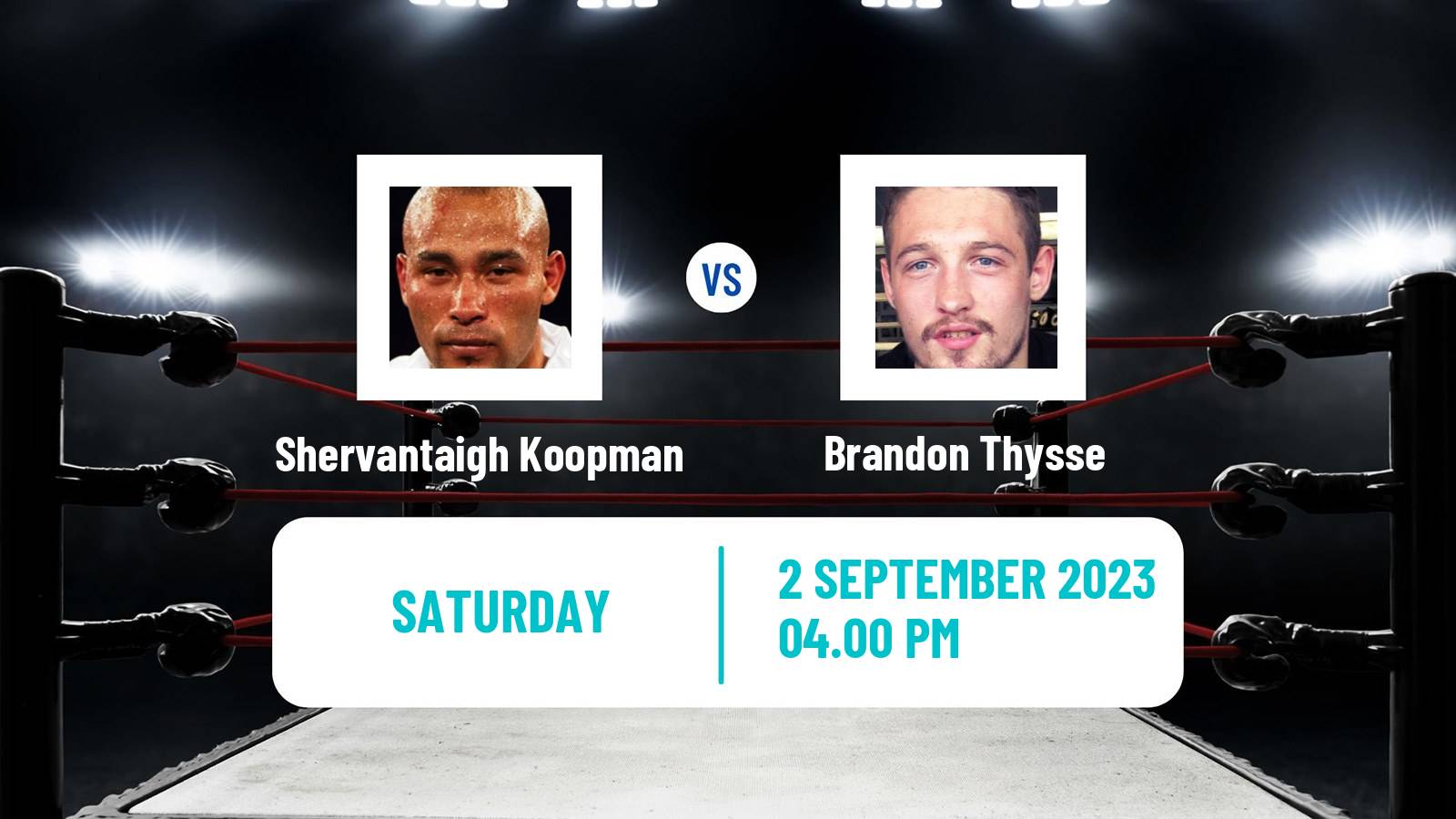 Boxing Super Welterweight Sanobo Title Men Shervantaigh Koopman - Brandon Thysse