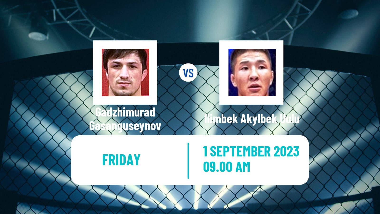 MMA Catchweight One Championship Men Gadzhimurad Gasanguseynov - Ilimbek Akylbek Uulu