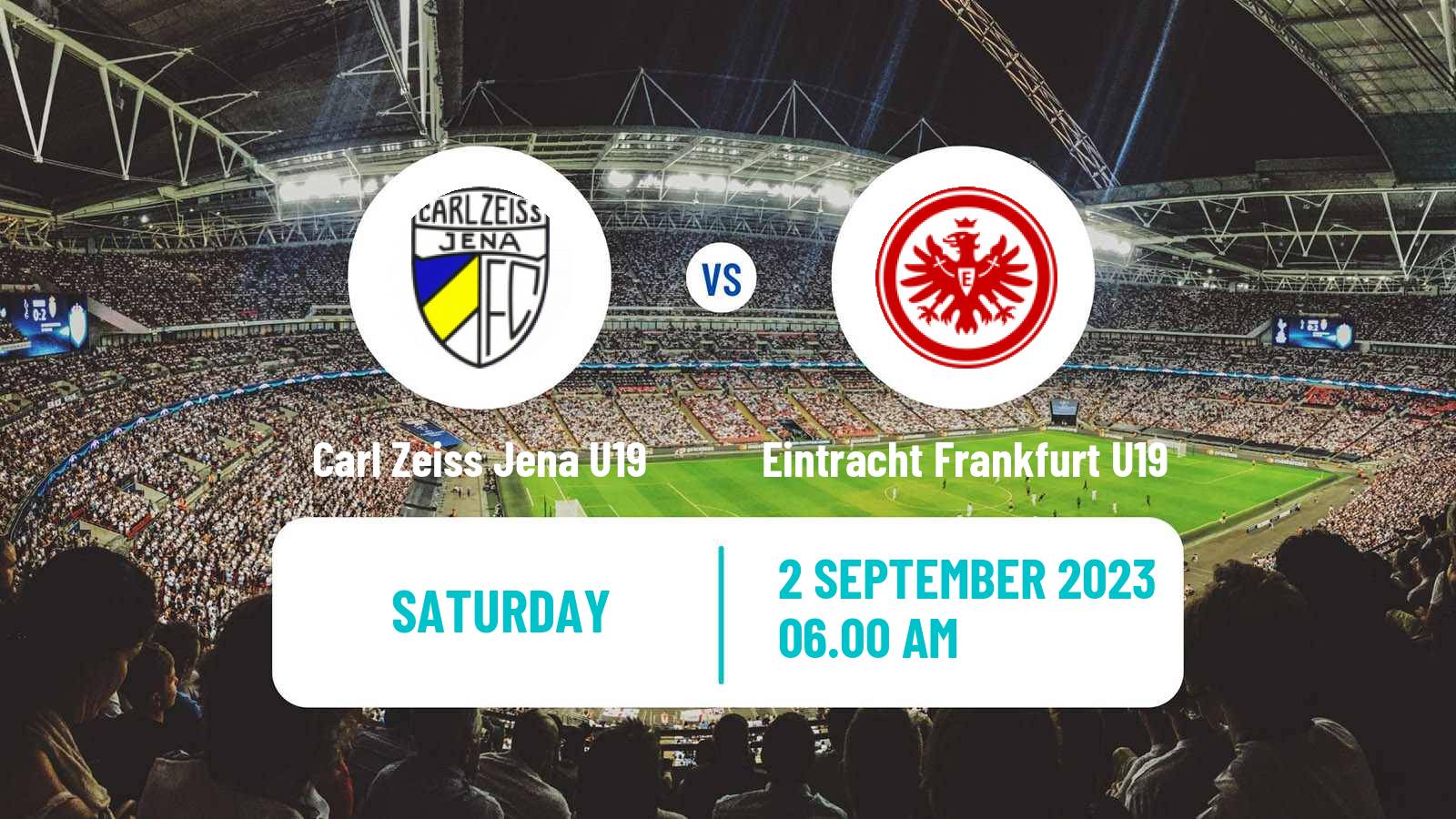 Soccer German DFB Junioren Pokal Carl Zeiss Jena U19 - Eintracht Frankfurt U19