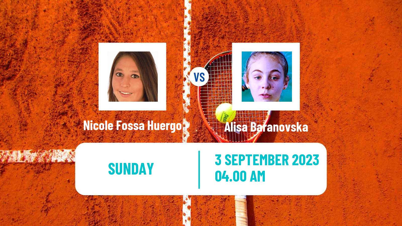 Tennis ITF W15 Brasov 2 Women Nicole Fossa Huergo - Alisa Baranovska