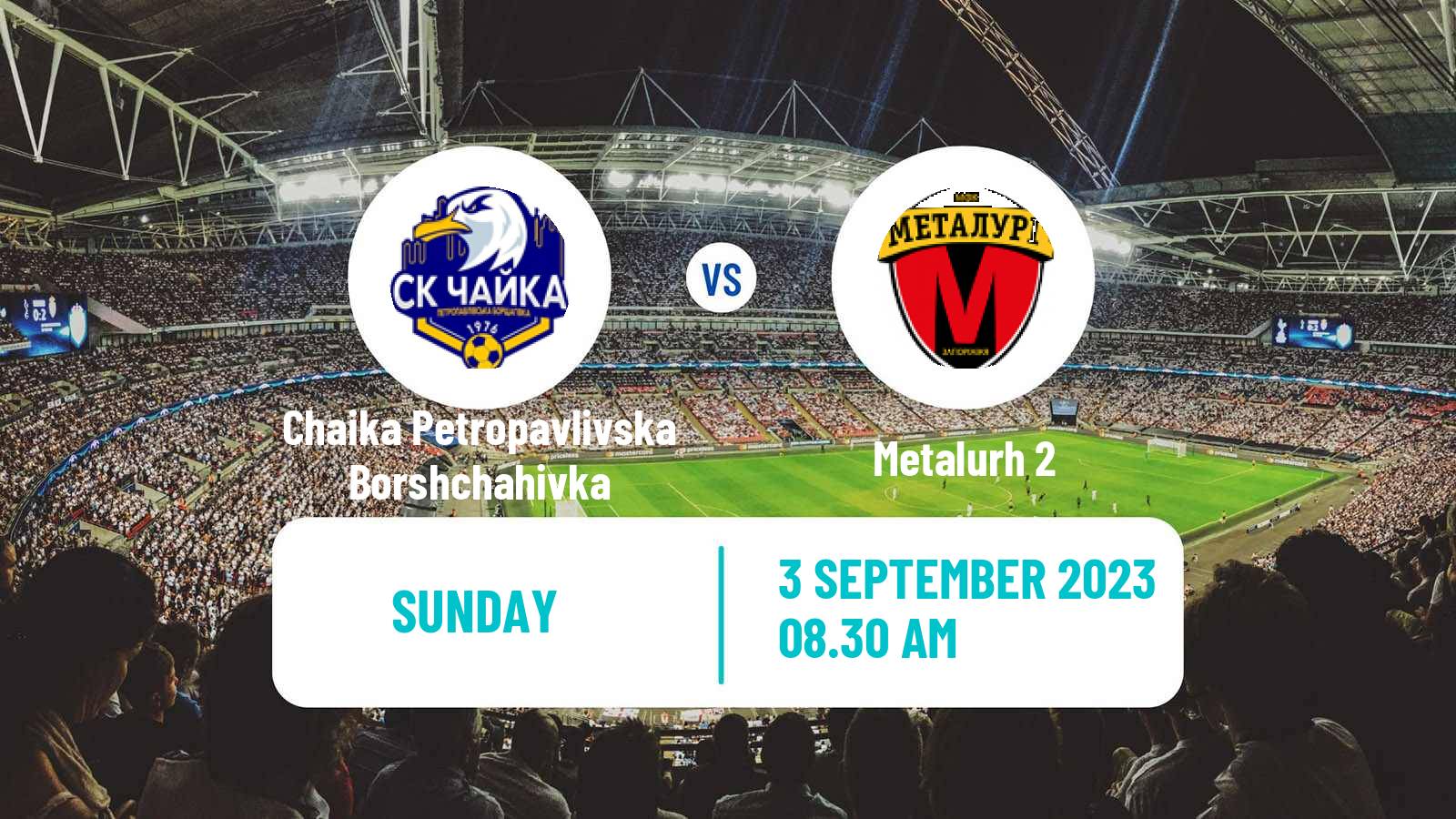 Soccer Ukrainian Druha Liga Chaika Petropavlivska Borshchahivka - Metalurh 2