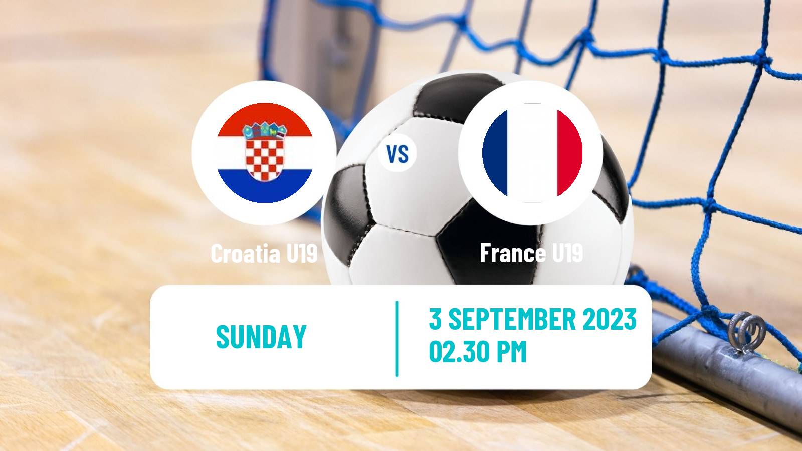 Futsal UEFA Futsal Euro U19 Croatia U19 - France U19