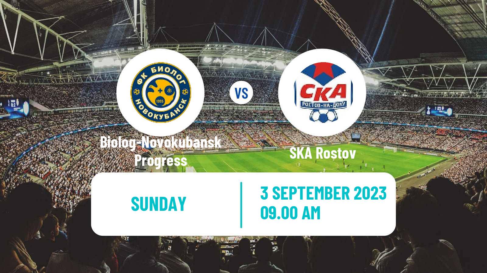 Soccer FNL 2 Division B Group 1 Biolog-Novokubansk Progress - SKA Rostov
