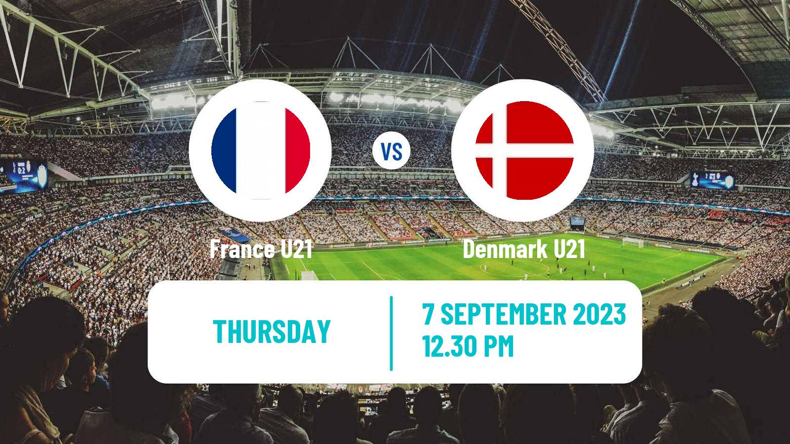 Soccer Friendly France U21 - Denmark U21