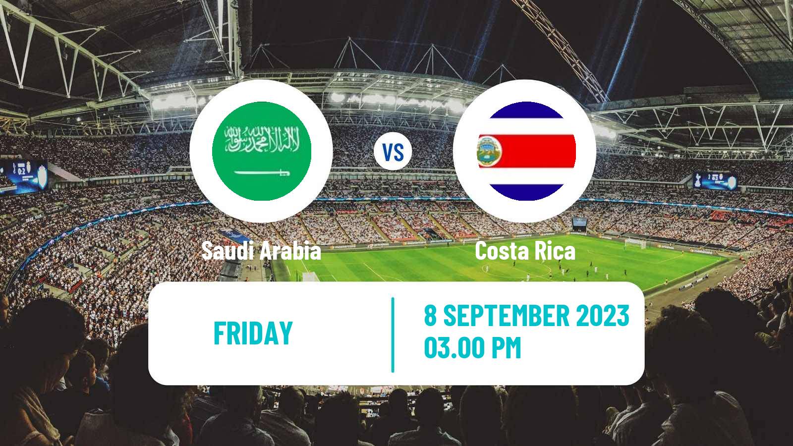 Soccer Friendly Saudi Arabia - Costa Rica