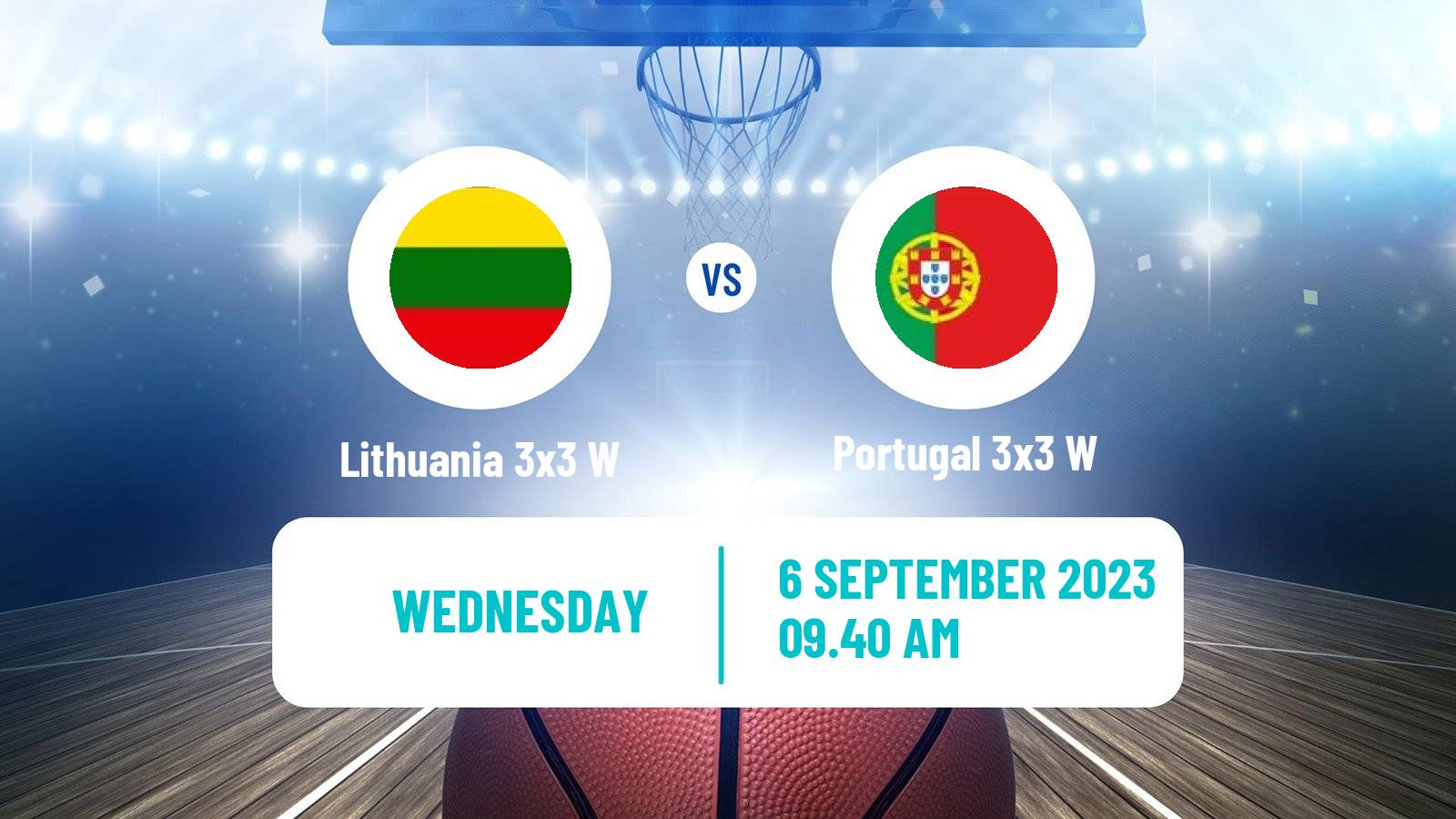 Basketball Europe Cup Basketball 3x3 Women Lithuania 3x3 W - Portugal 3x3 W