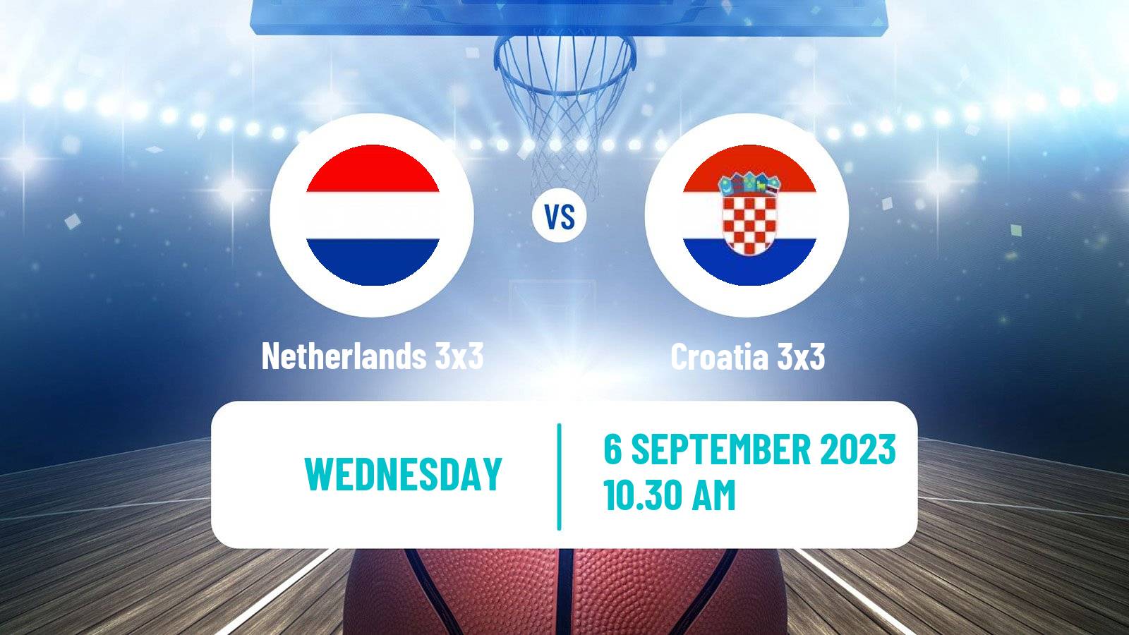 Basketball Europe Cup Basketball 3x3 Netherlands 3x3 - Croatia 3x3